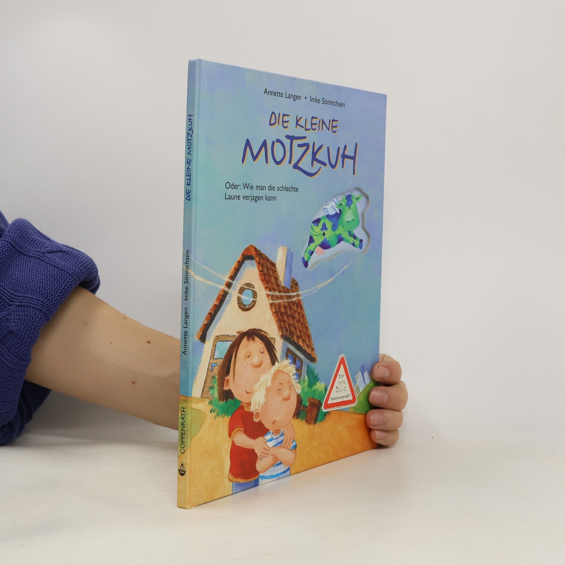 Die kleine Motzkuh. Oder