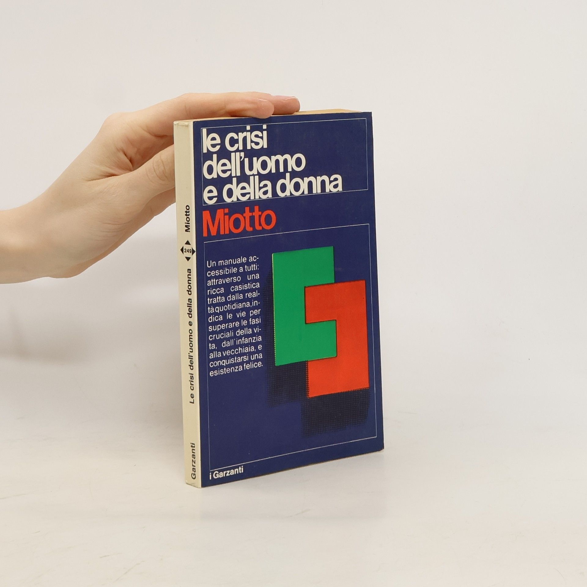 Antonio Miotto Le crisi dell'uomo e della donna.