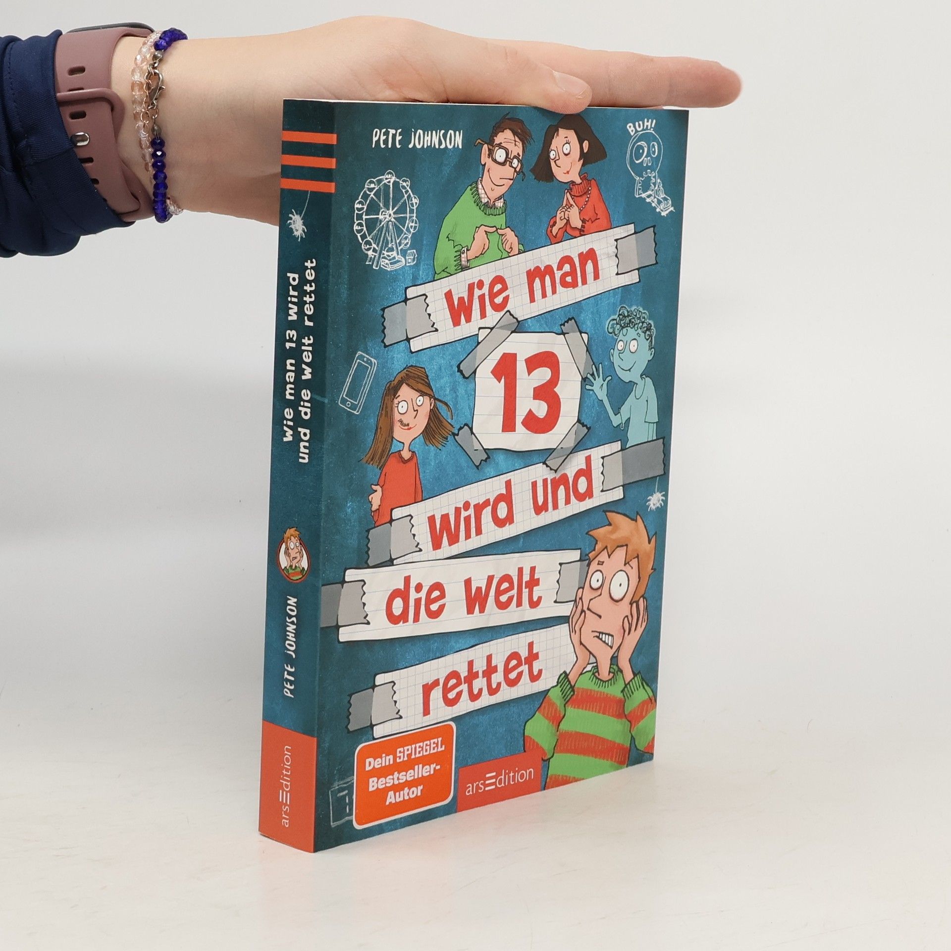 Pete Johnson Wie man 13 wird und die Welt rettet / Wie man 13 wird... Bd.3