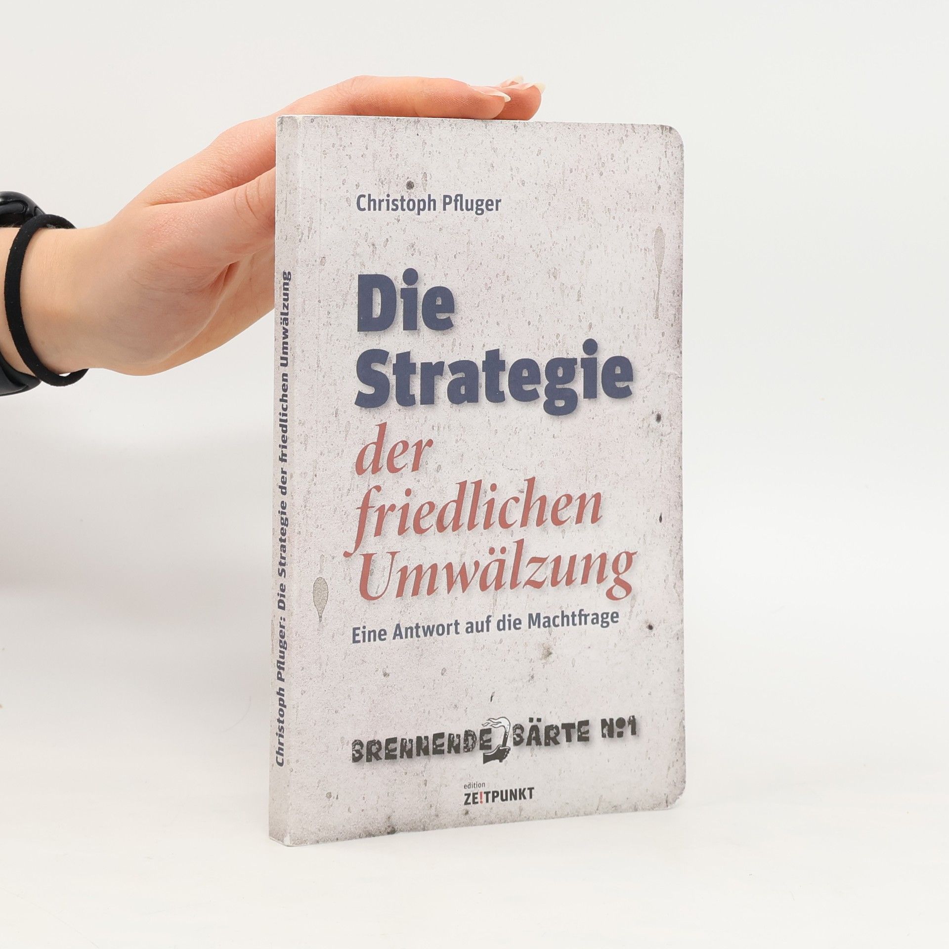 Die Strategie der friedlichen Umwälzung