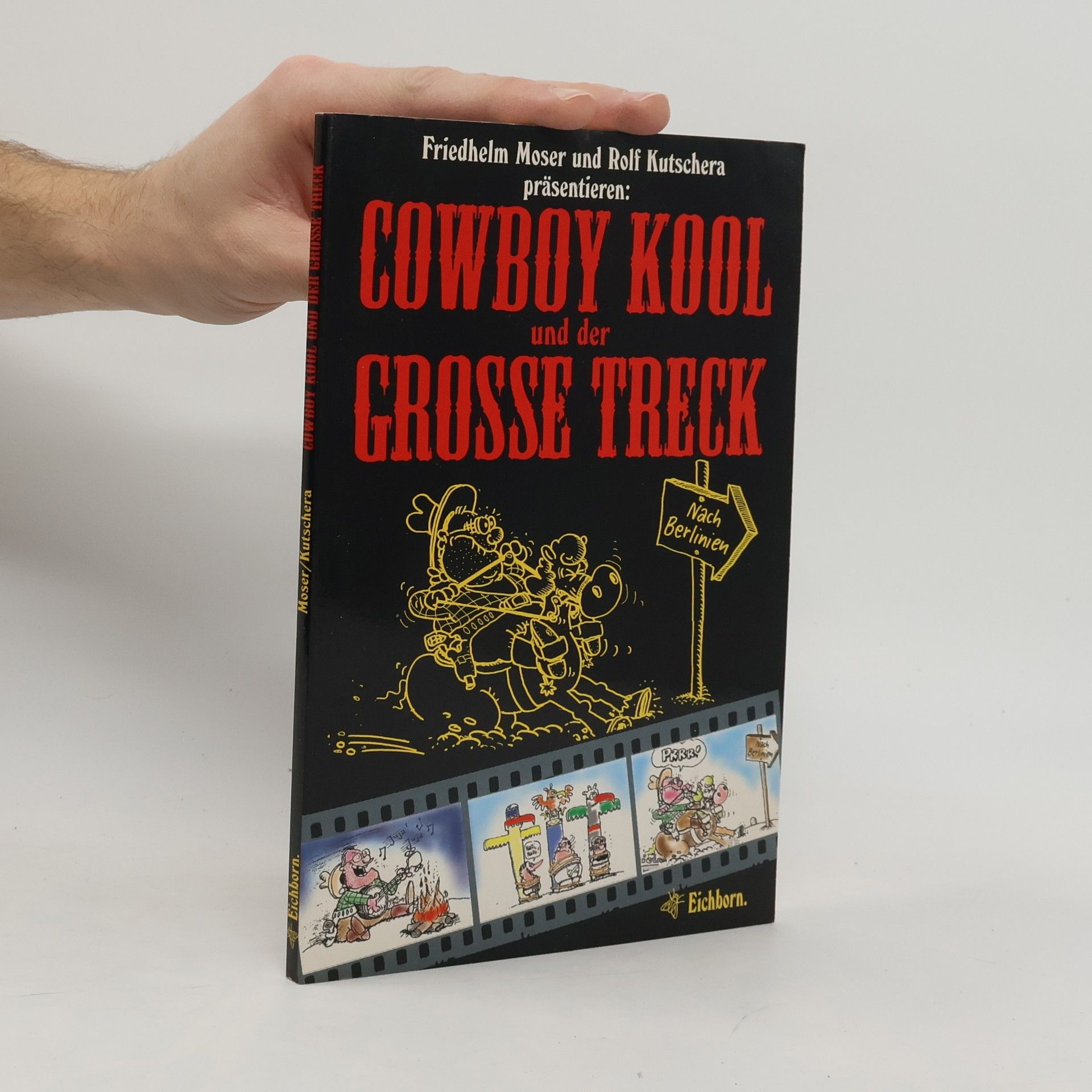 Friedhelm Moser Cowboy Kool und der große Treck