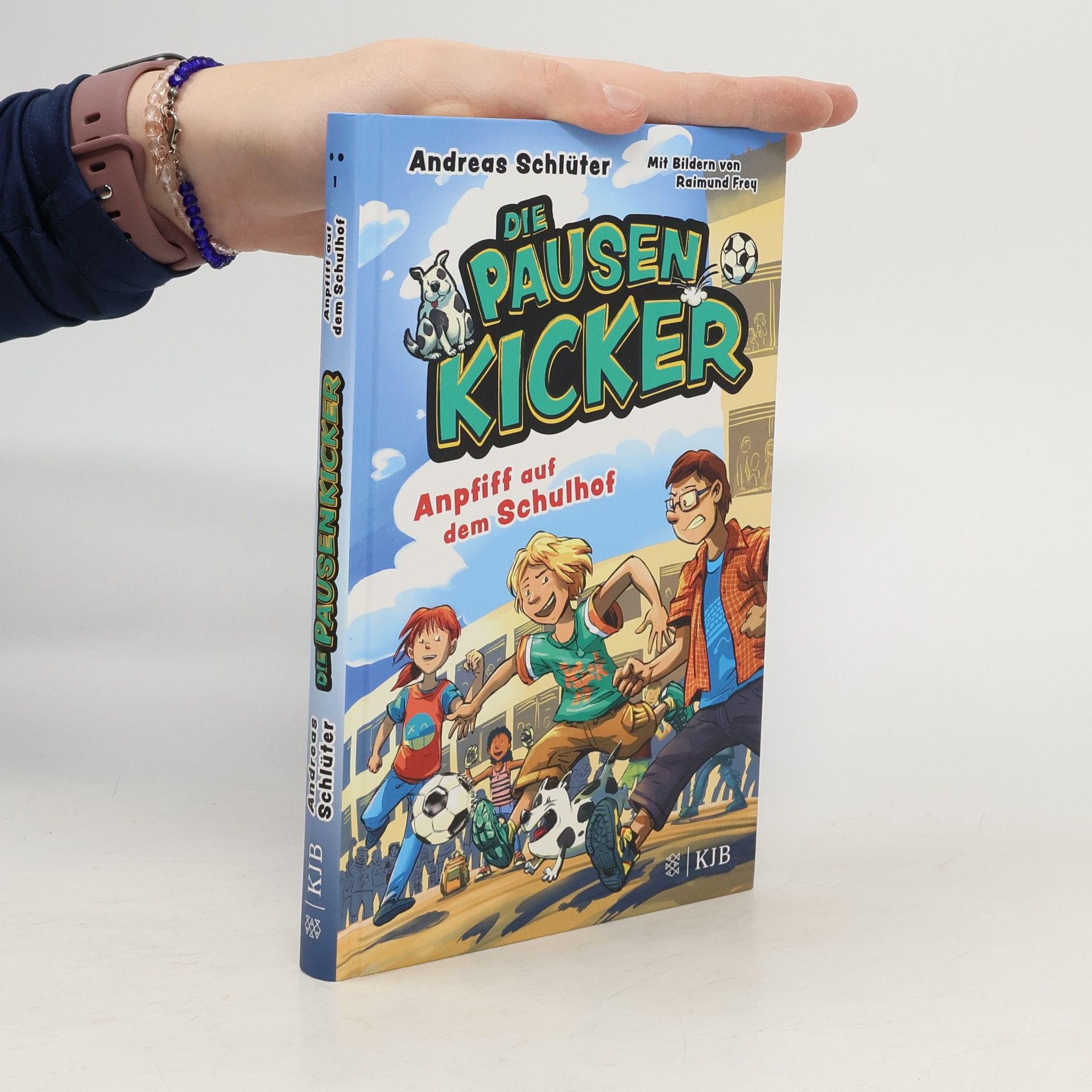 Andreas Schlüter Die Pausenkicker - Anpfiff auf dem Schulhof