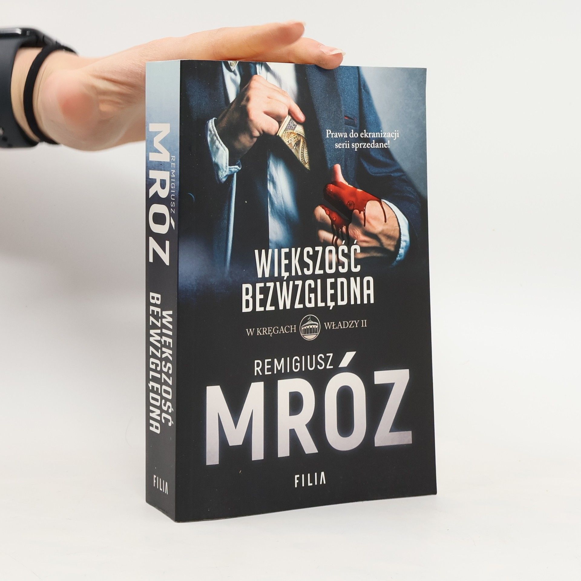 Remigiusz Mróz Większość bezwzględna. W kręgach władzy. Tom 2