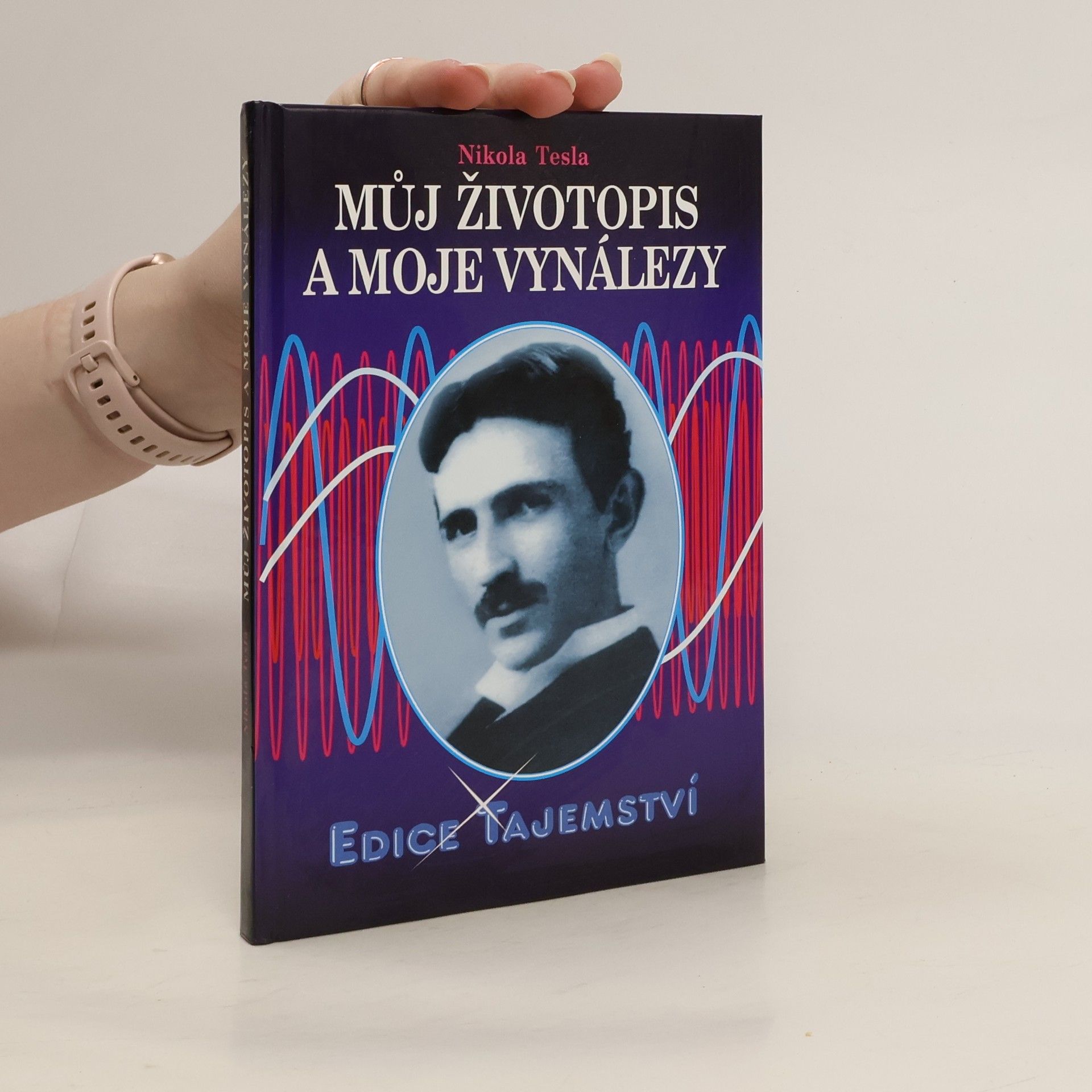 Nikola Tesla Můj životopis a moje vynálezy