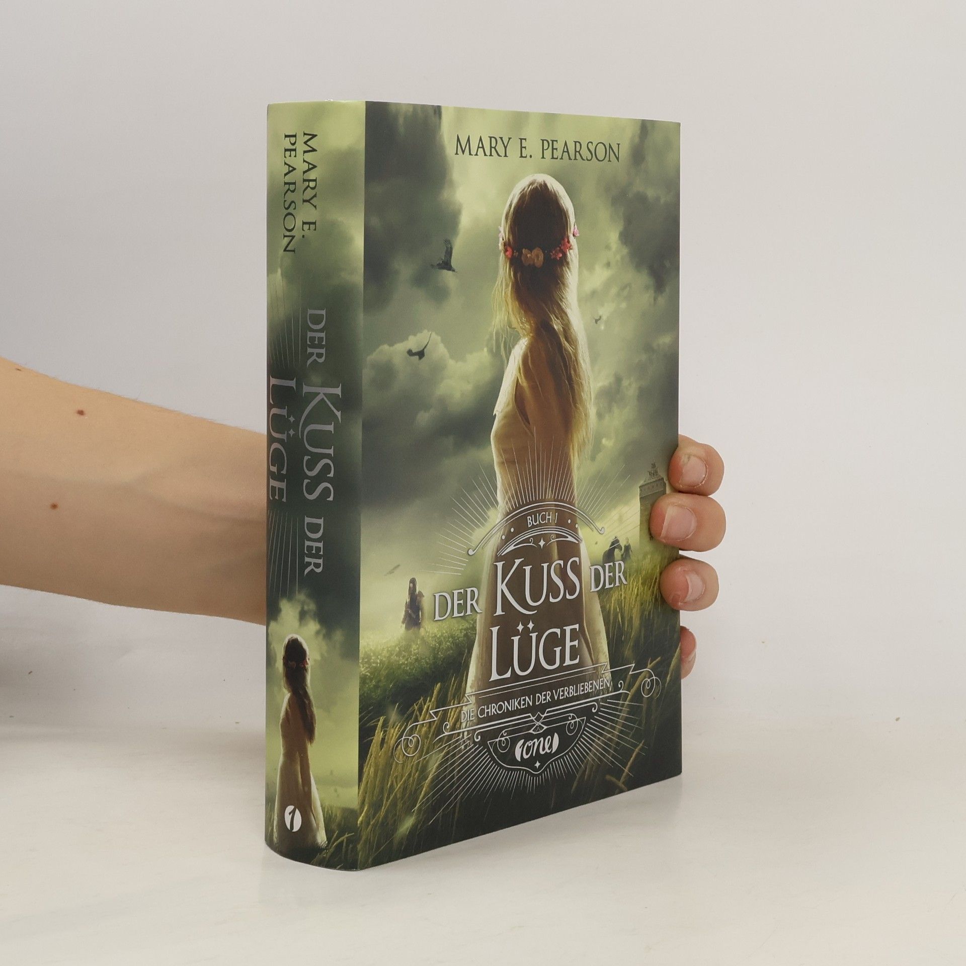 Mary E. Pearson Die Chroniken der Verbliebenen 1. Der Kuss der Lüge