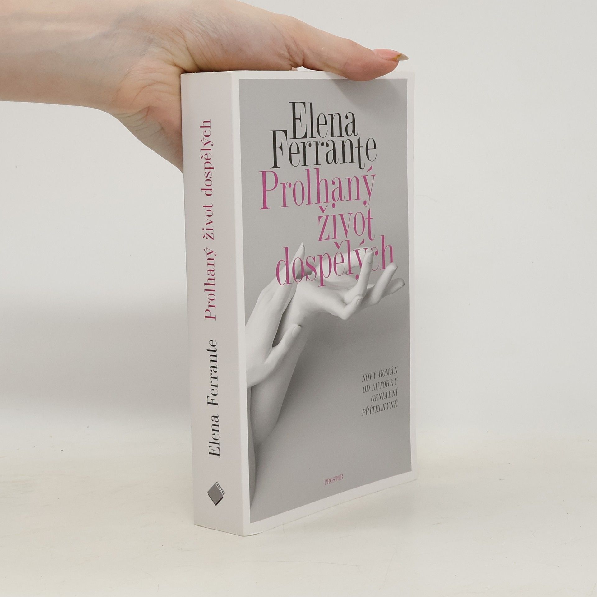 Elena Ferrante Prolhaný život dospělých