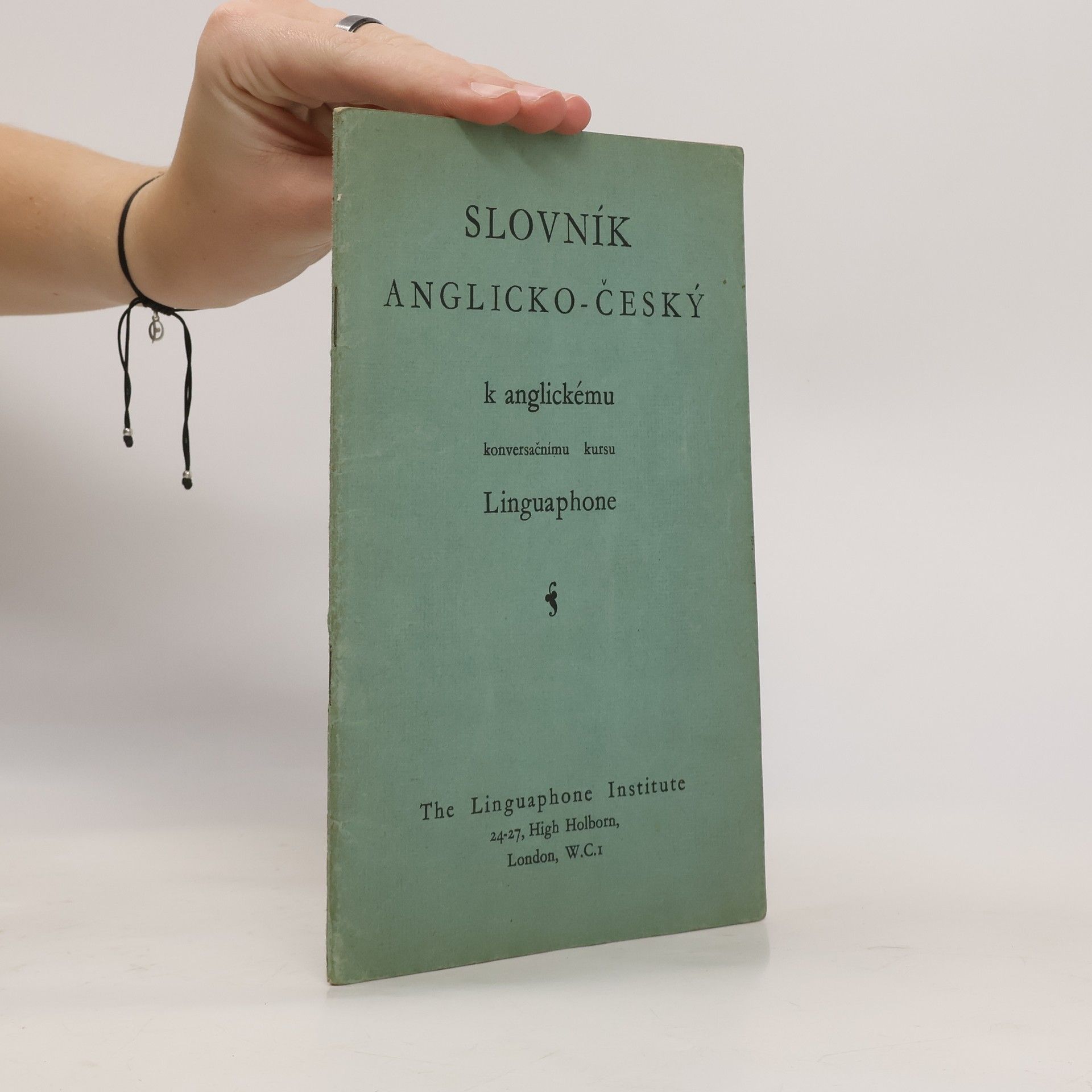 Collectif d'auteurs Slovník anglicko-český k anglickému konversačnímu kursu Linguaphone