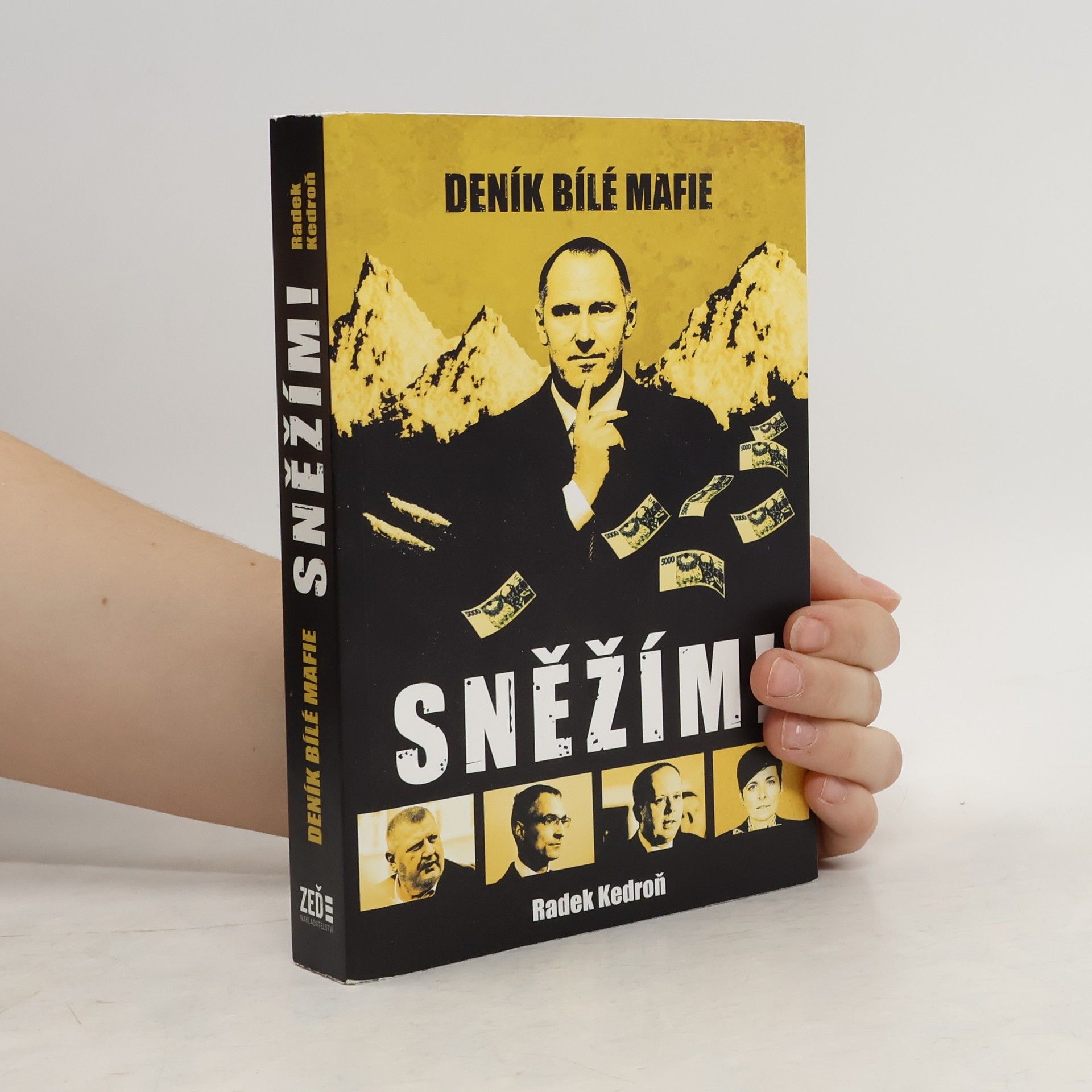 Radek Kedroň Sněžím! Deník bílé mafie