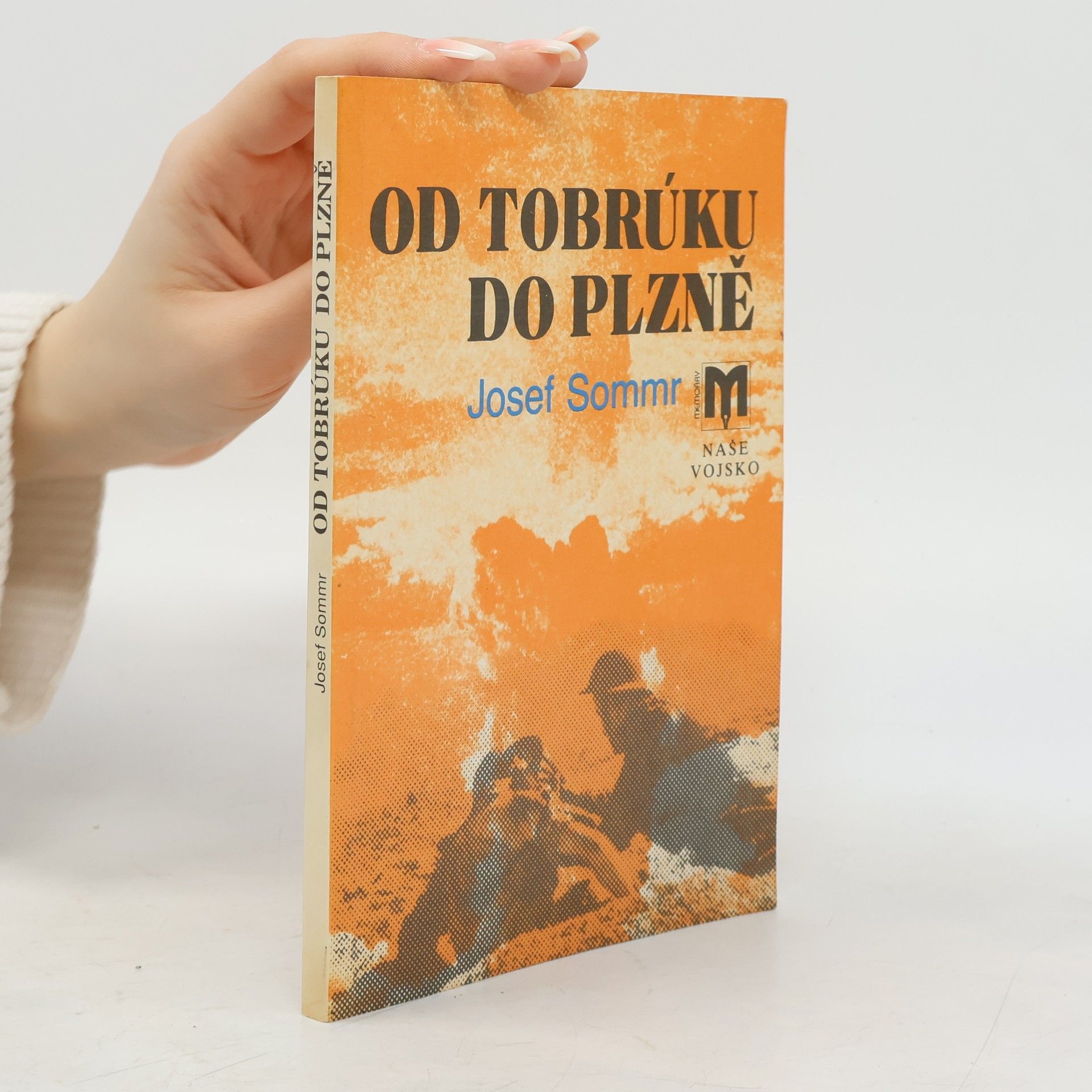 Josef Sommr Od Tobrúku do Plzně