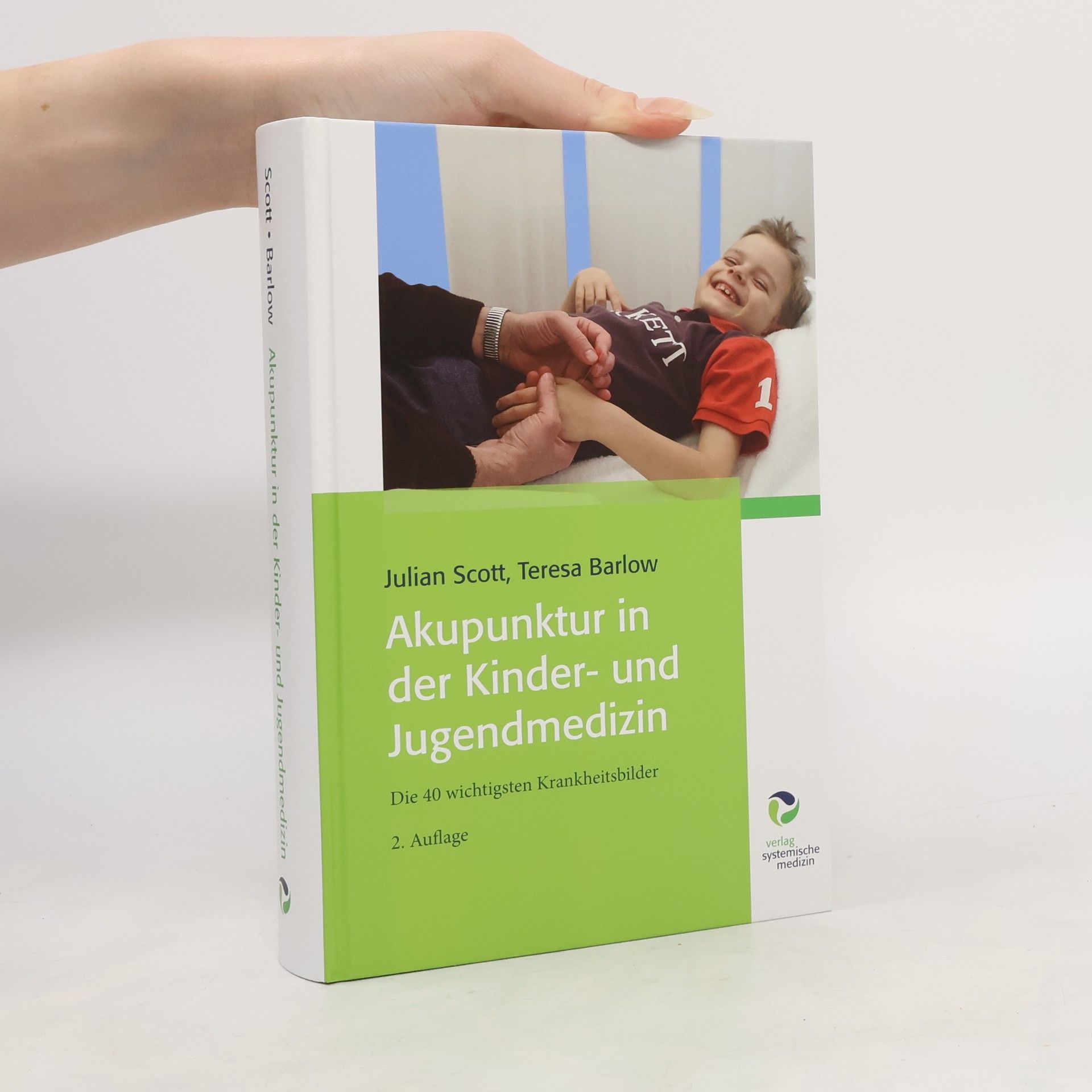 Julian Scott Akupunktur in der Kinder- und Jugendmedizin
