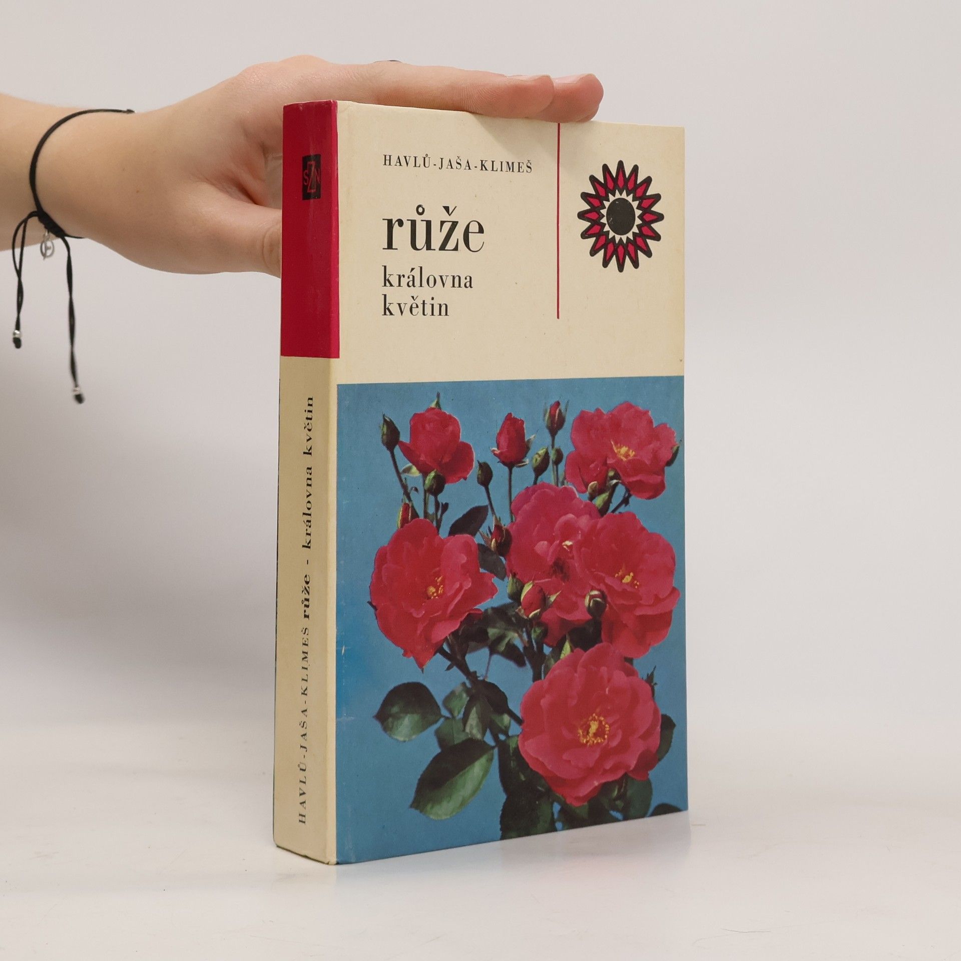 Růže. Královna květin