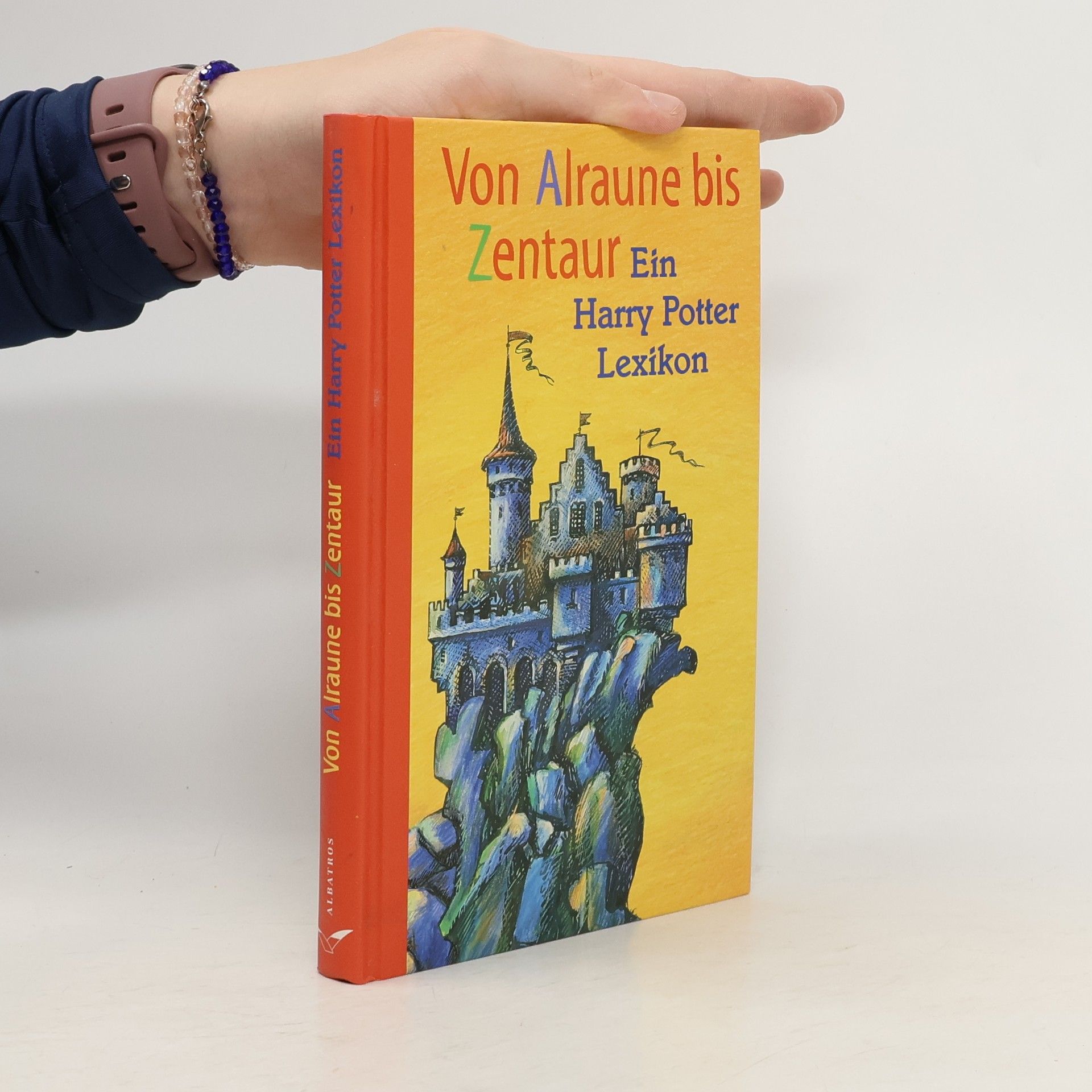 Falk N. Stein Von Alraune bis Zentaur : ein Harry Potter Lexikon