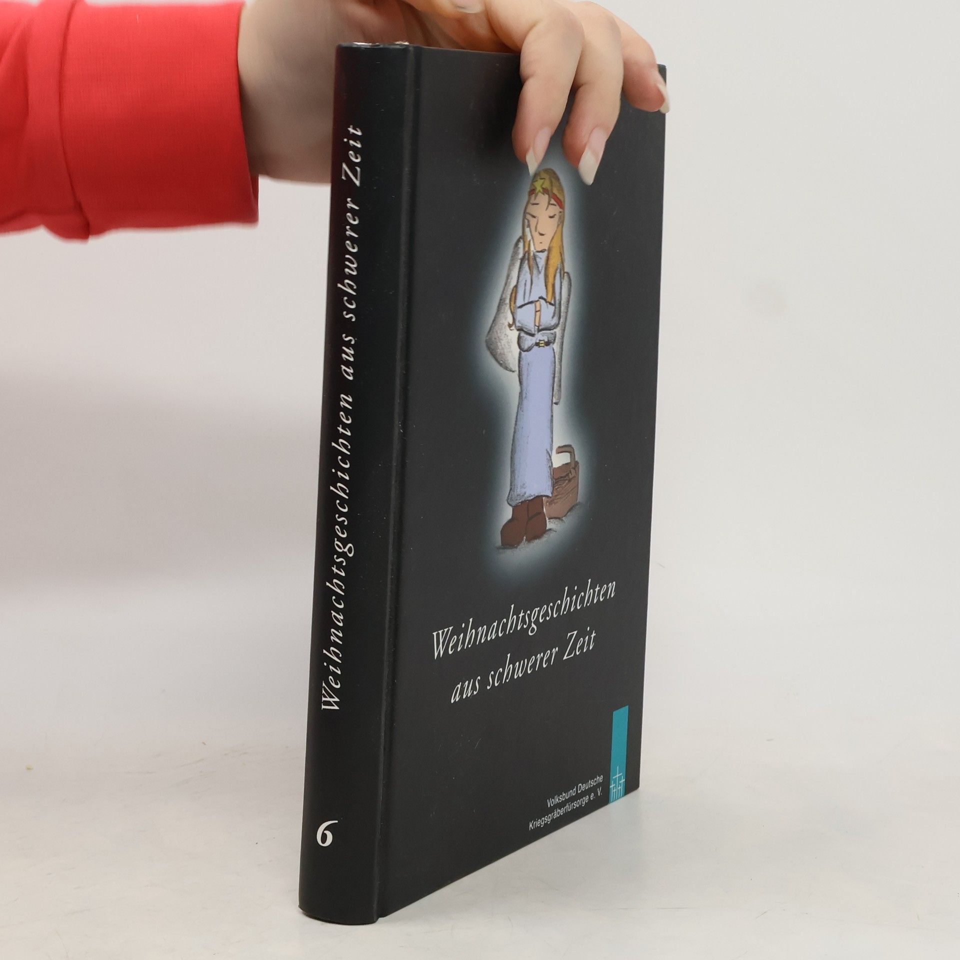 Autorenkollektiv Weihnachtsgeschichten aus schwerer Zeit 6