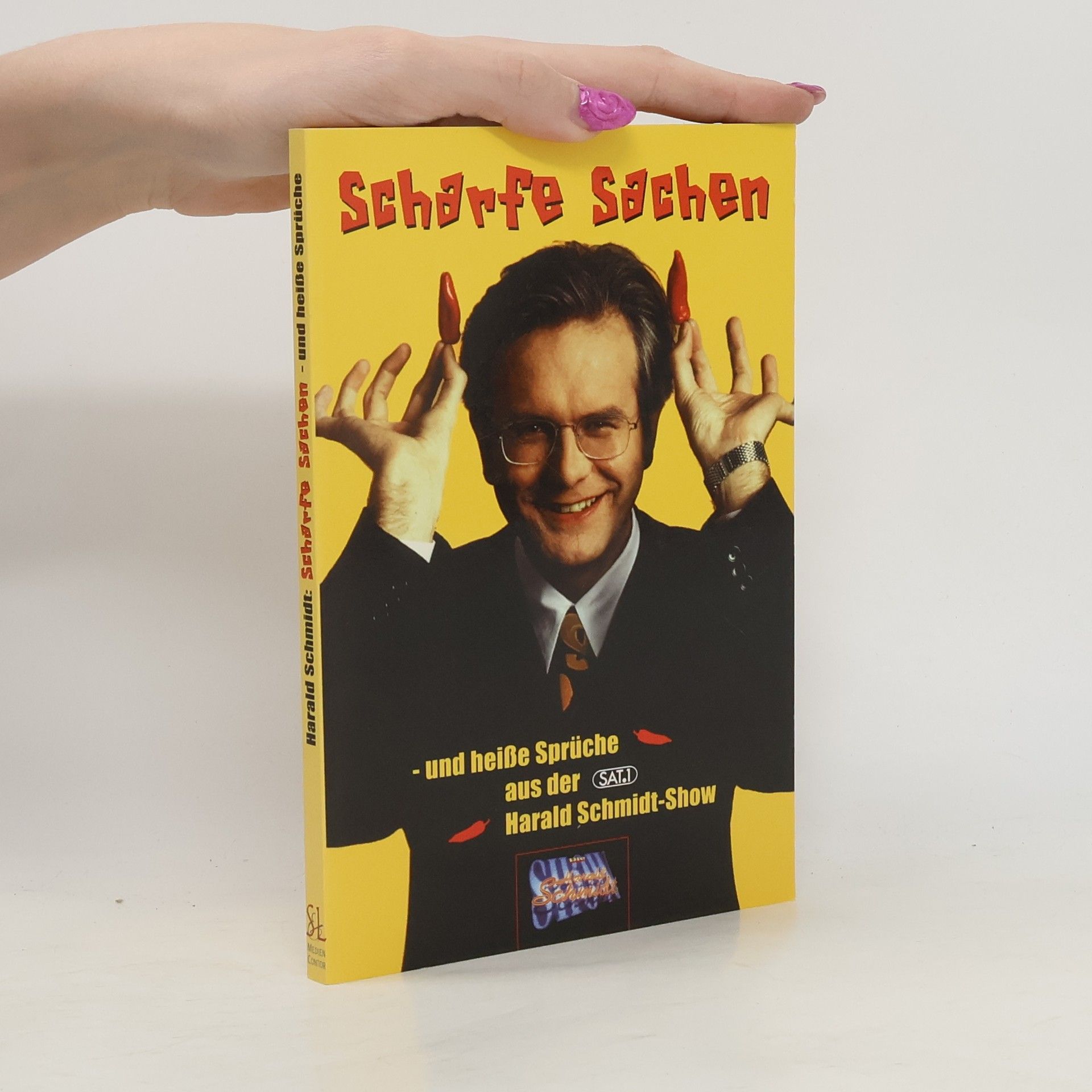 Kolektív autorov Scharfe Sachen und heisse Sprüche aus der Harald-Schmidt-Show