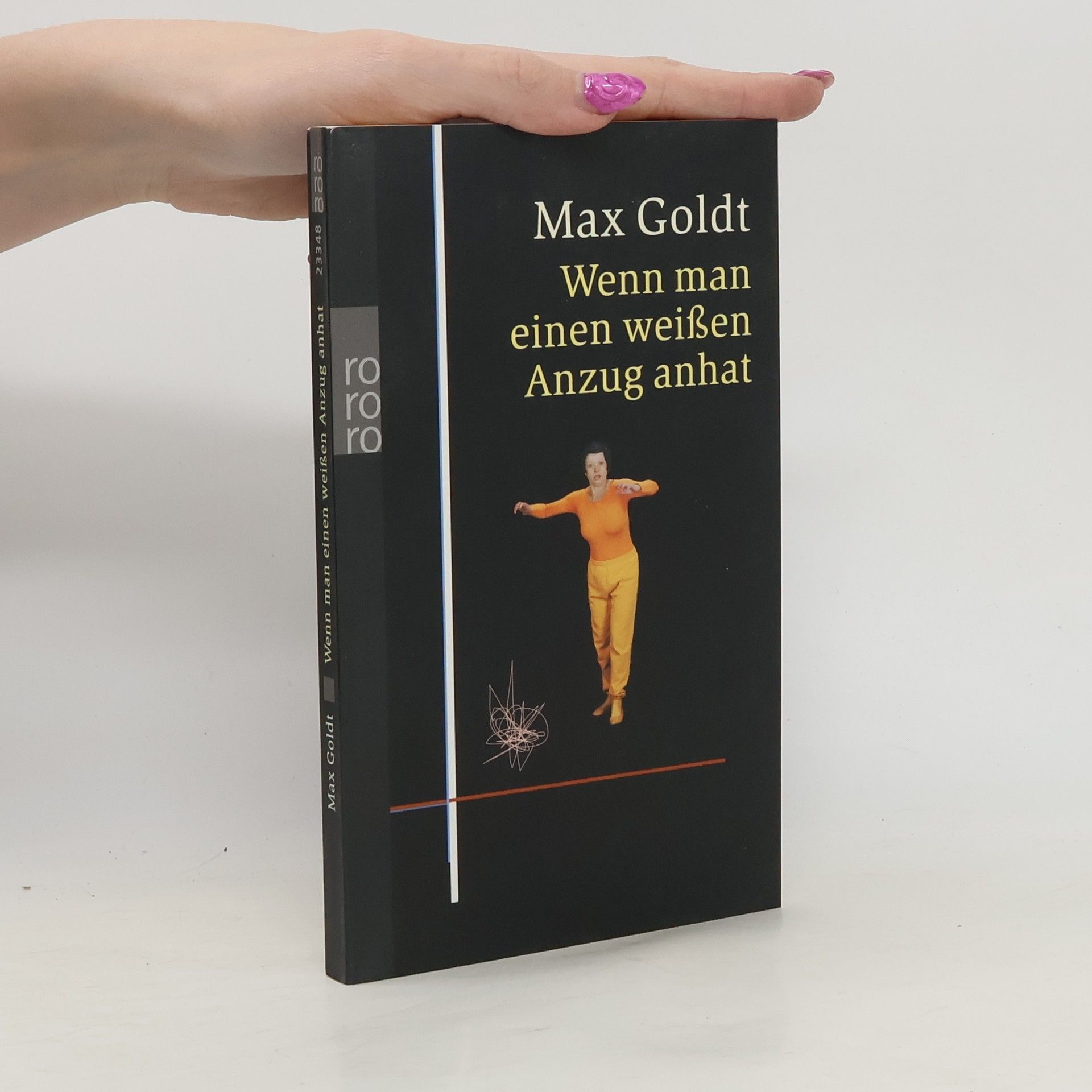 Max Goldt Wenn man einen weißen Anzug anhat