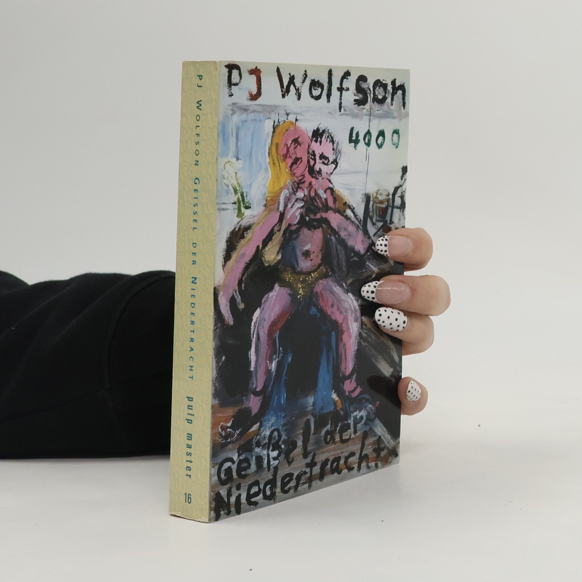 P. J. Wolfson Geißel der Niedertracht