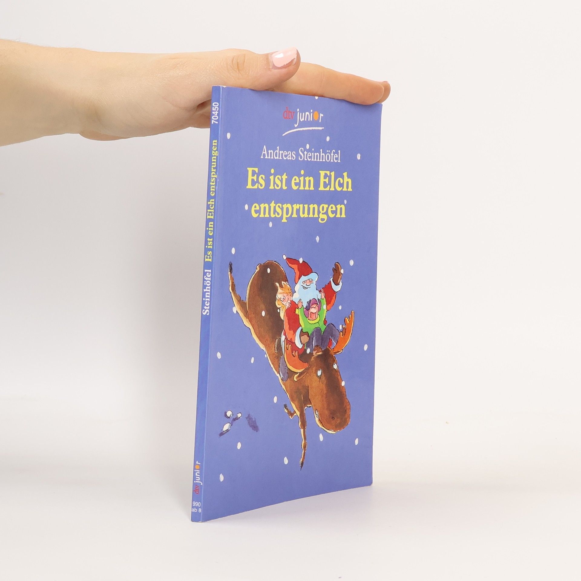 Andreas Steinhöfel Es ist ein Elch entsprungen