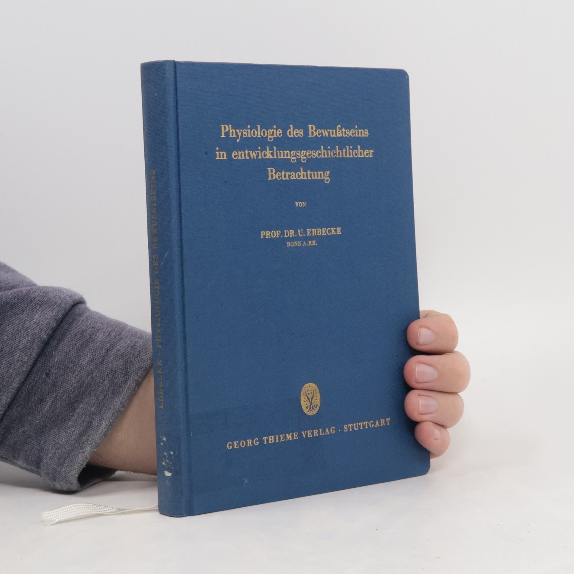 Ulrich Ebbecke Physiologie des Bewusstseins in entwicklungsgeschichtlicher Betrachtung