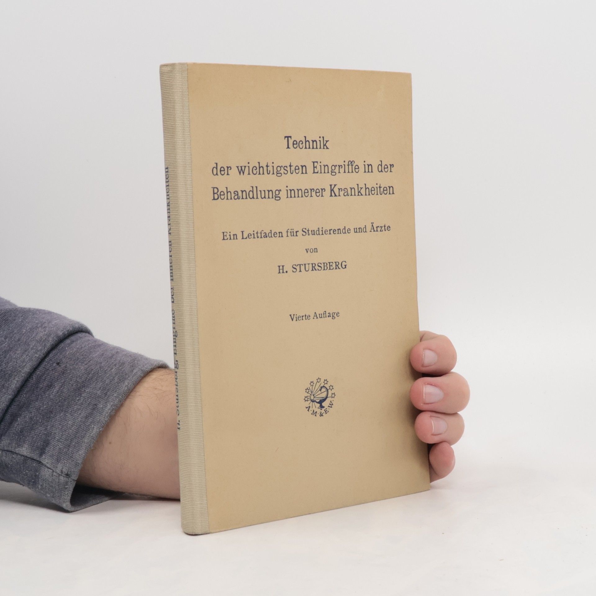 Hugo Stursberg Technik der wichtigsten Eingriffe in der Behandlung innerer Krankheiten