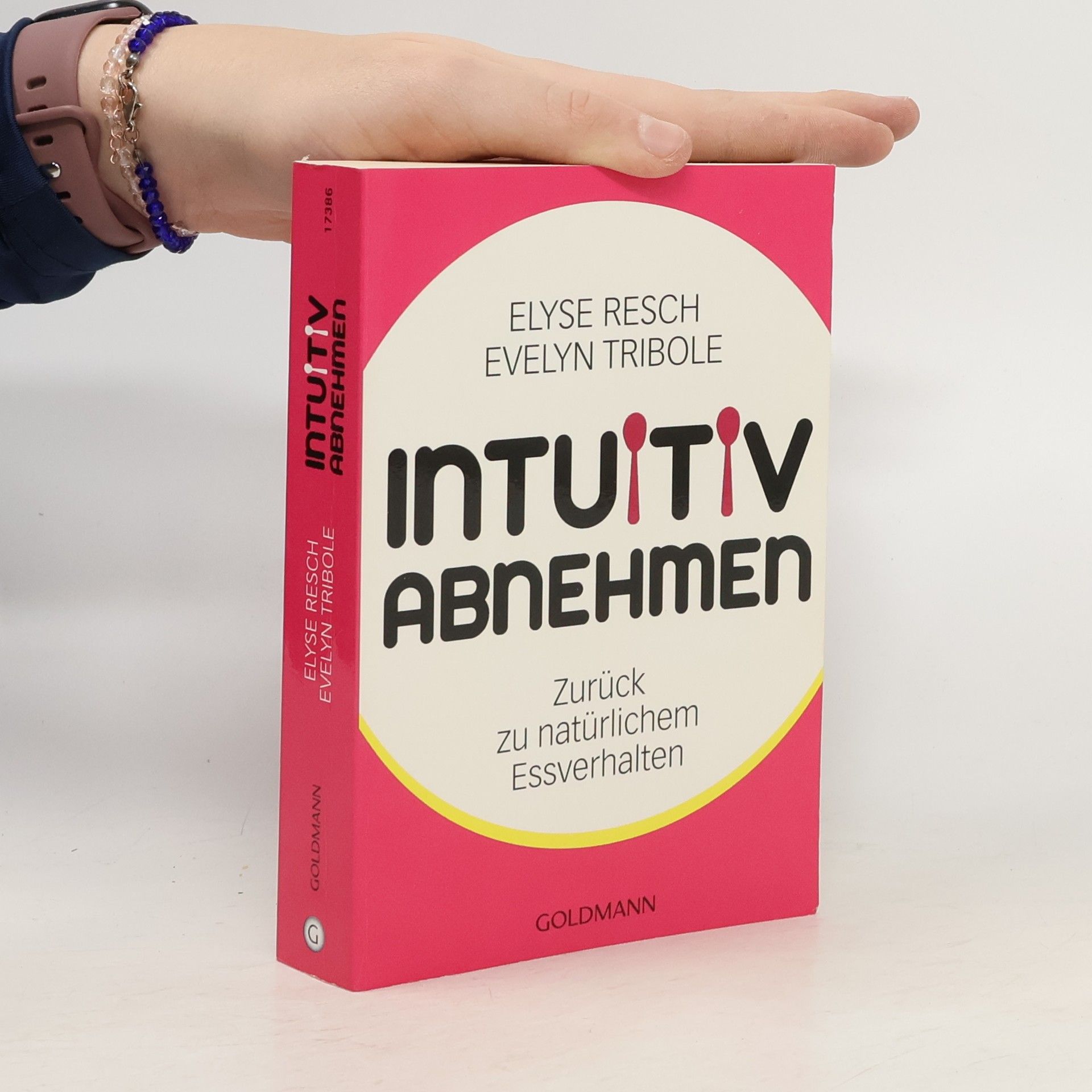 Intuitiv abnehmen : zurück zu natürlichem Essverhalten