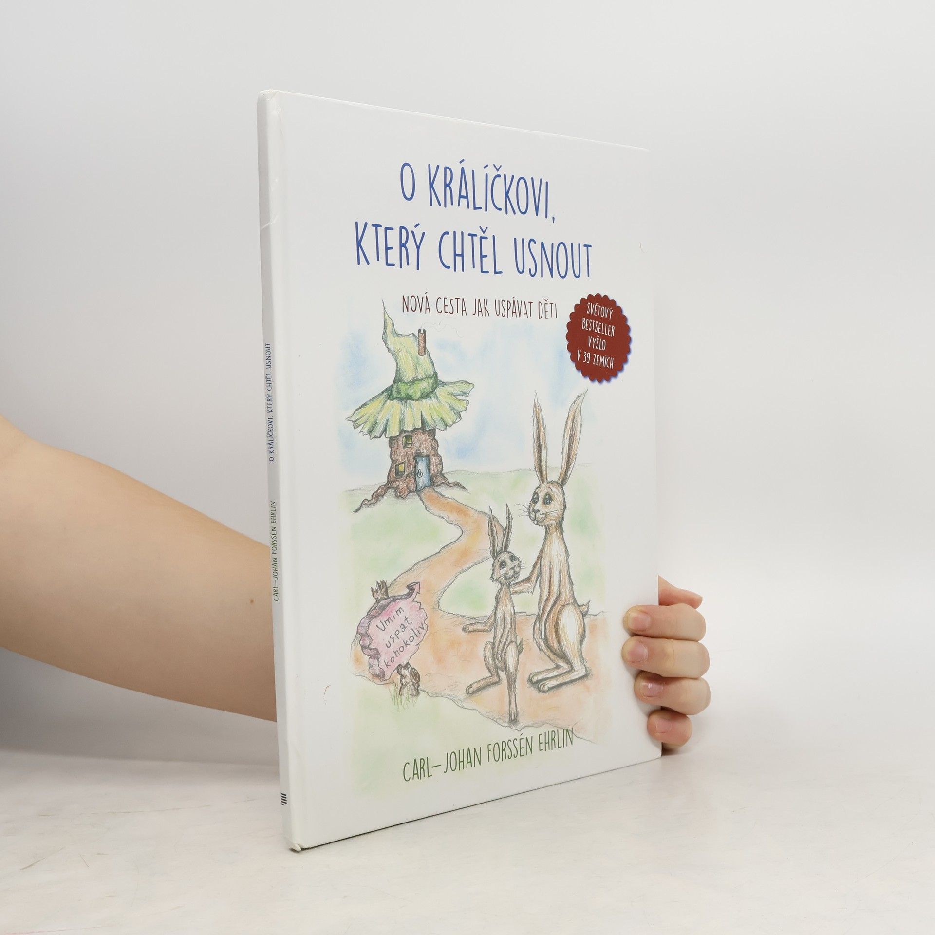 Carl Forssén Ehrlin O králíčkovi, který chtěl usnout