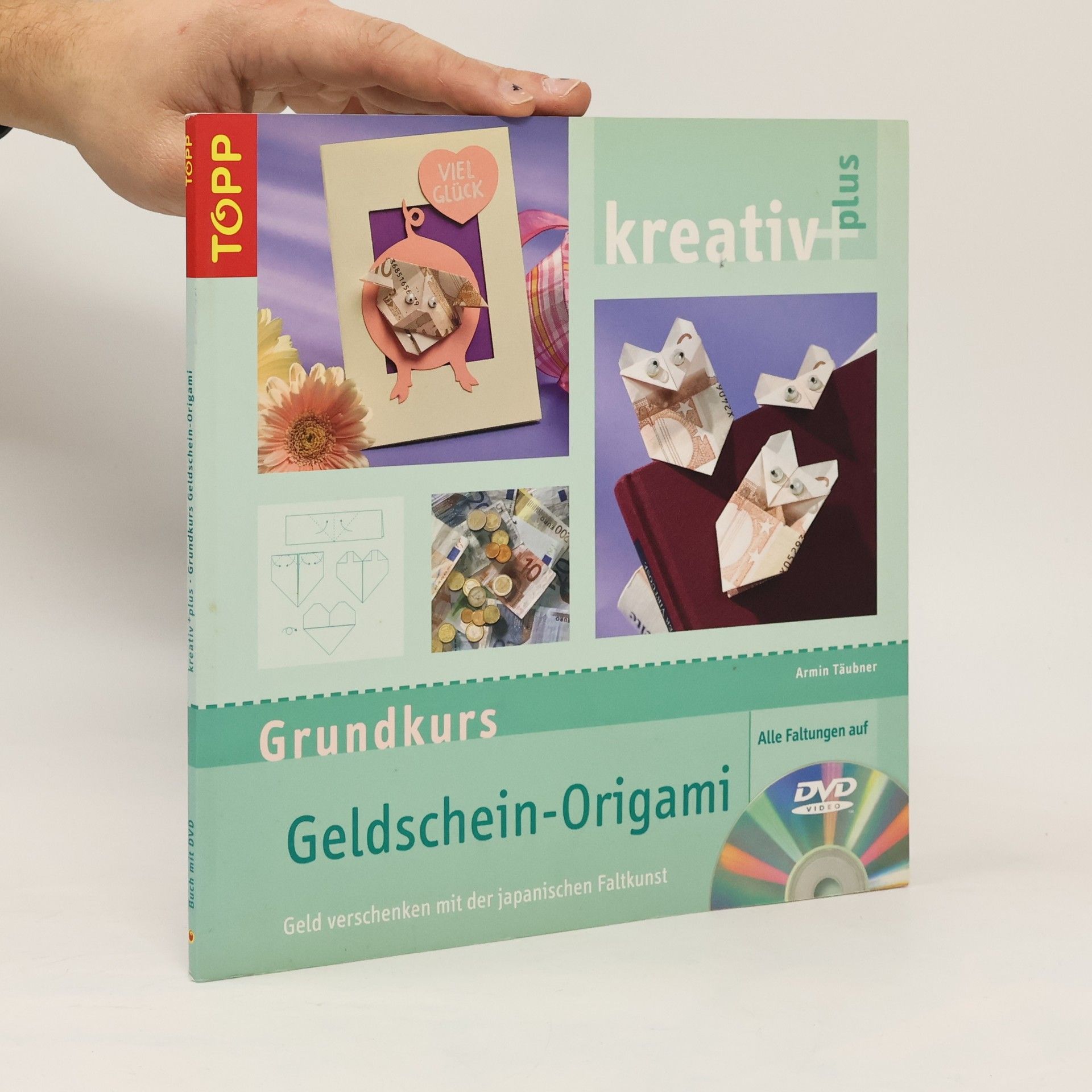 Armin Täubner Grundkurs Geldschein-Origami