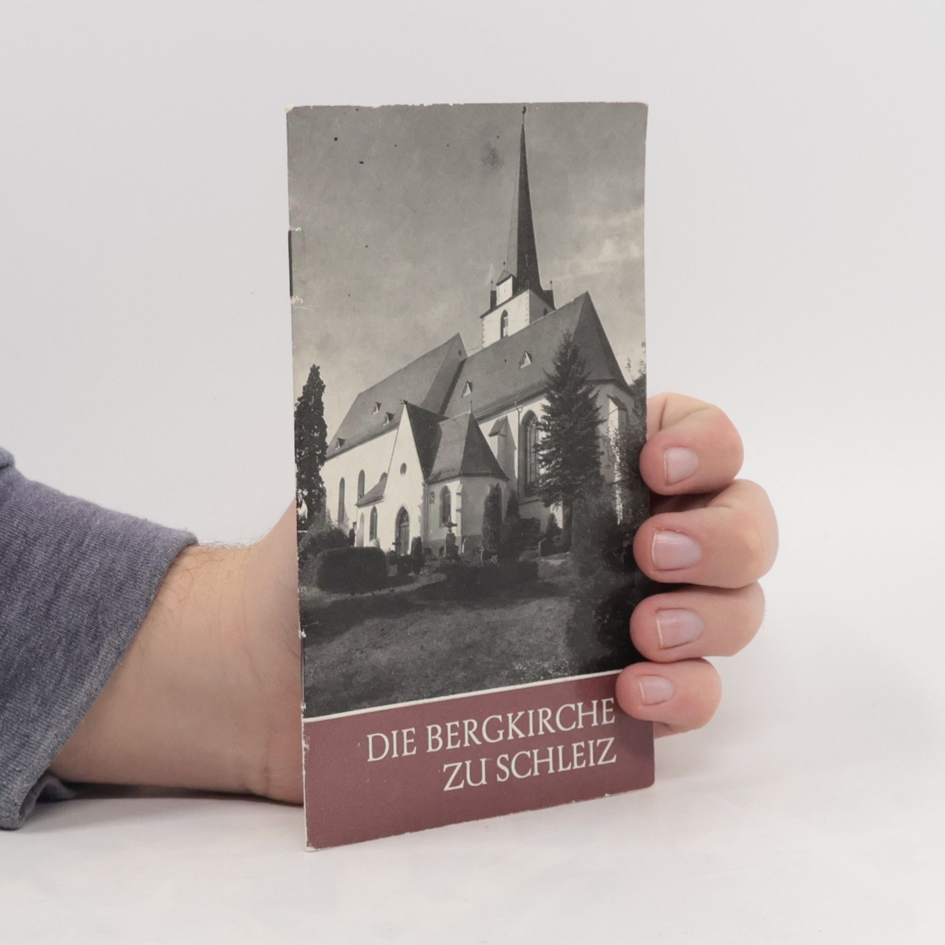 Frank Weiss Die Bergkirche zu Schleiz