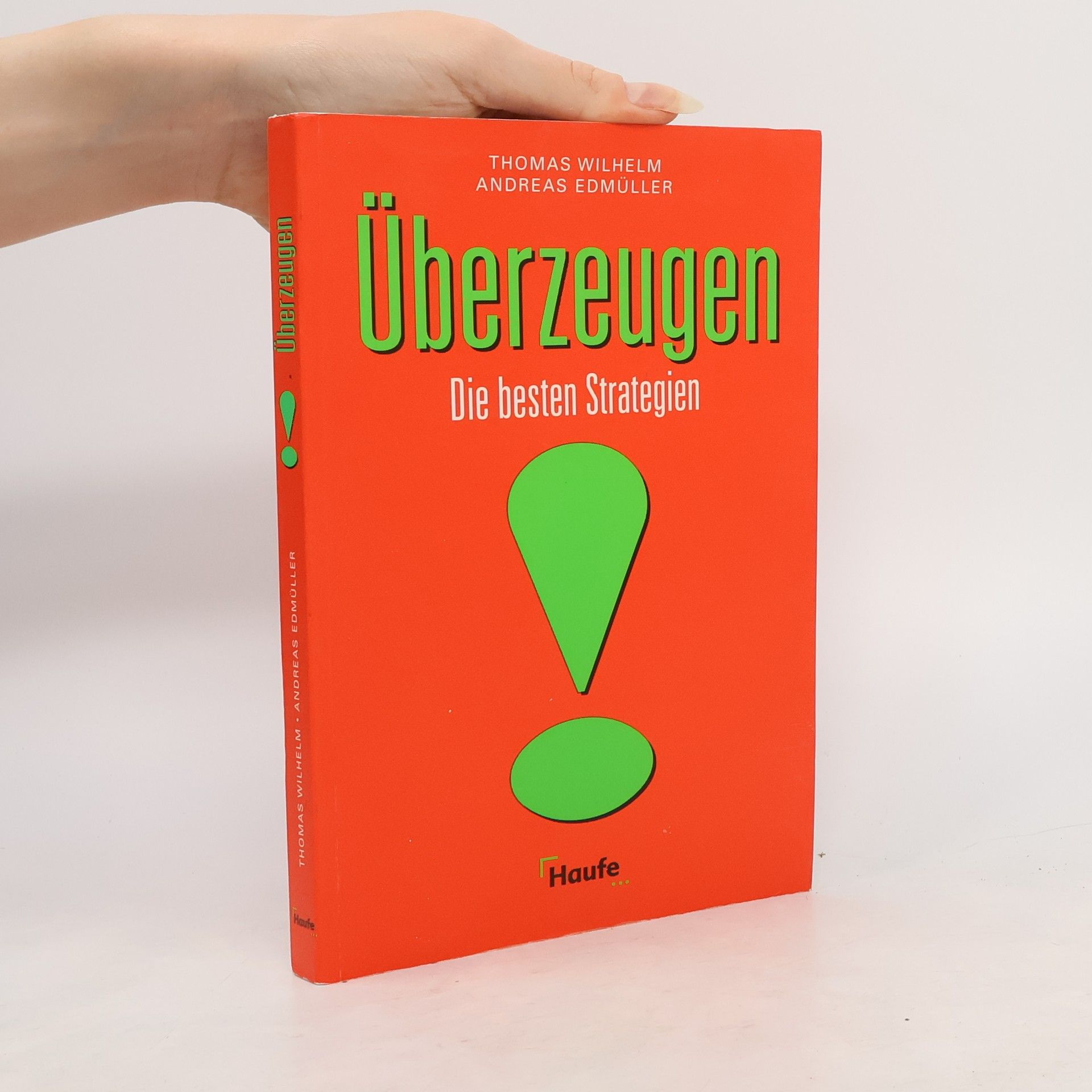 Überzeugen. Die besten Strategien.