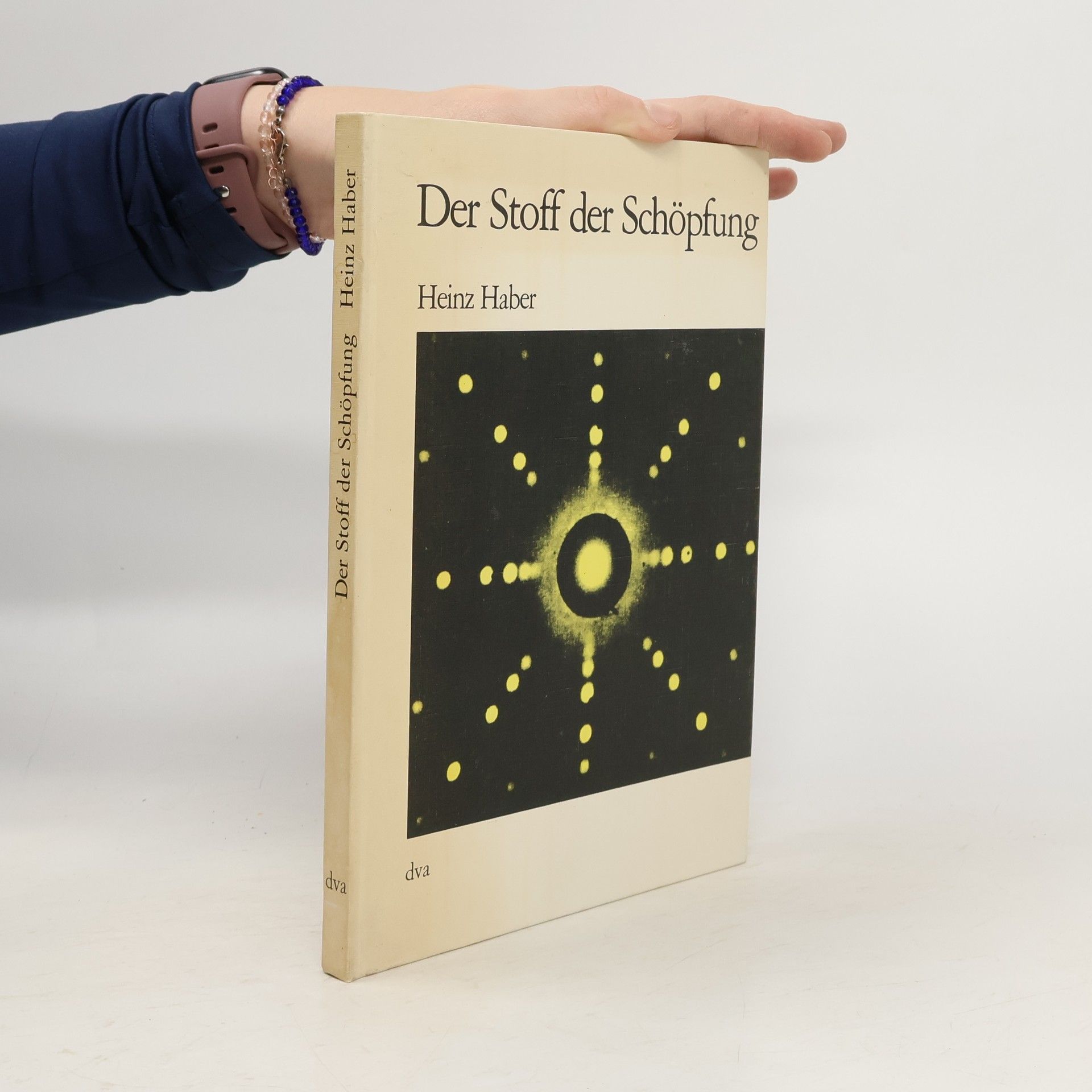 Heinz Haber Der Stoff der Schöpfung