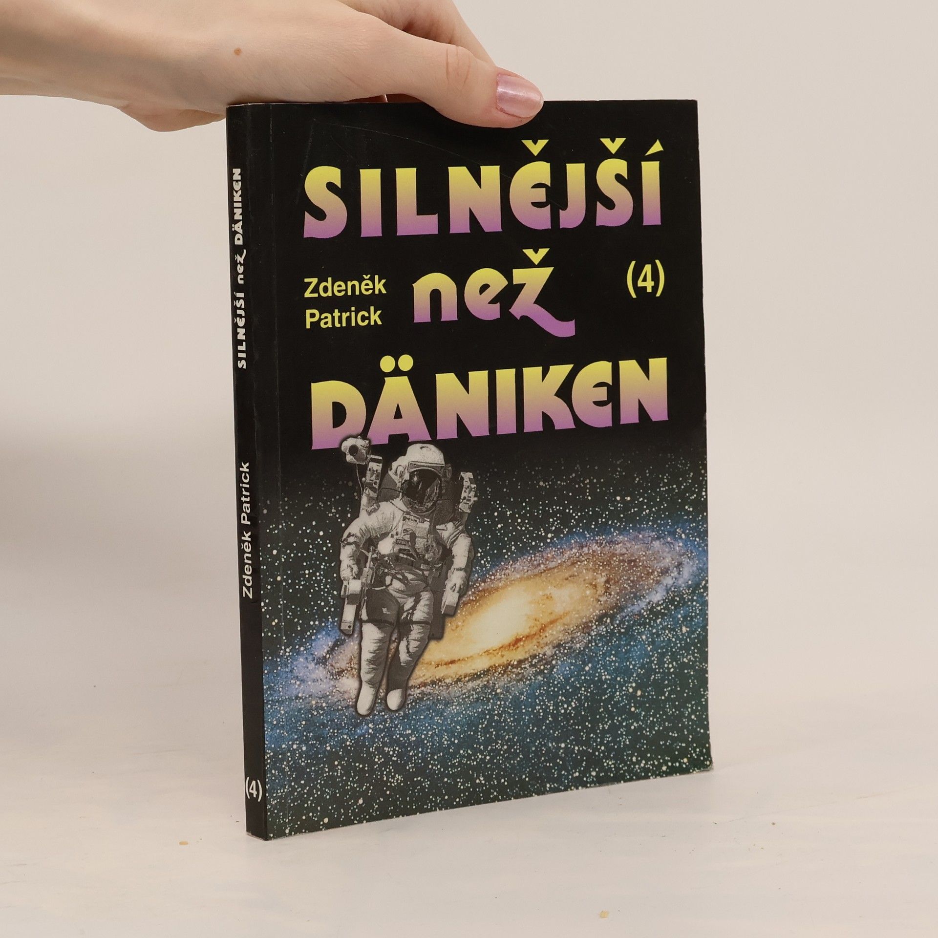 Zdeněk Patrick Silnější než Däniken 4.