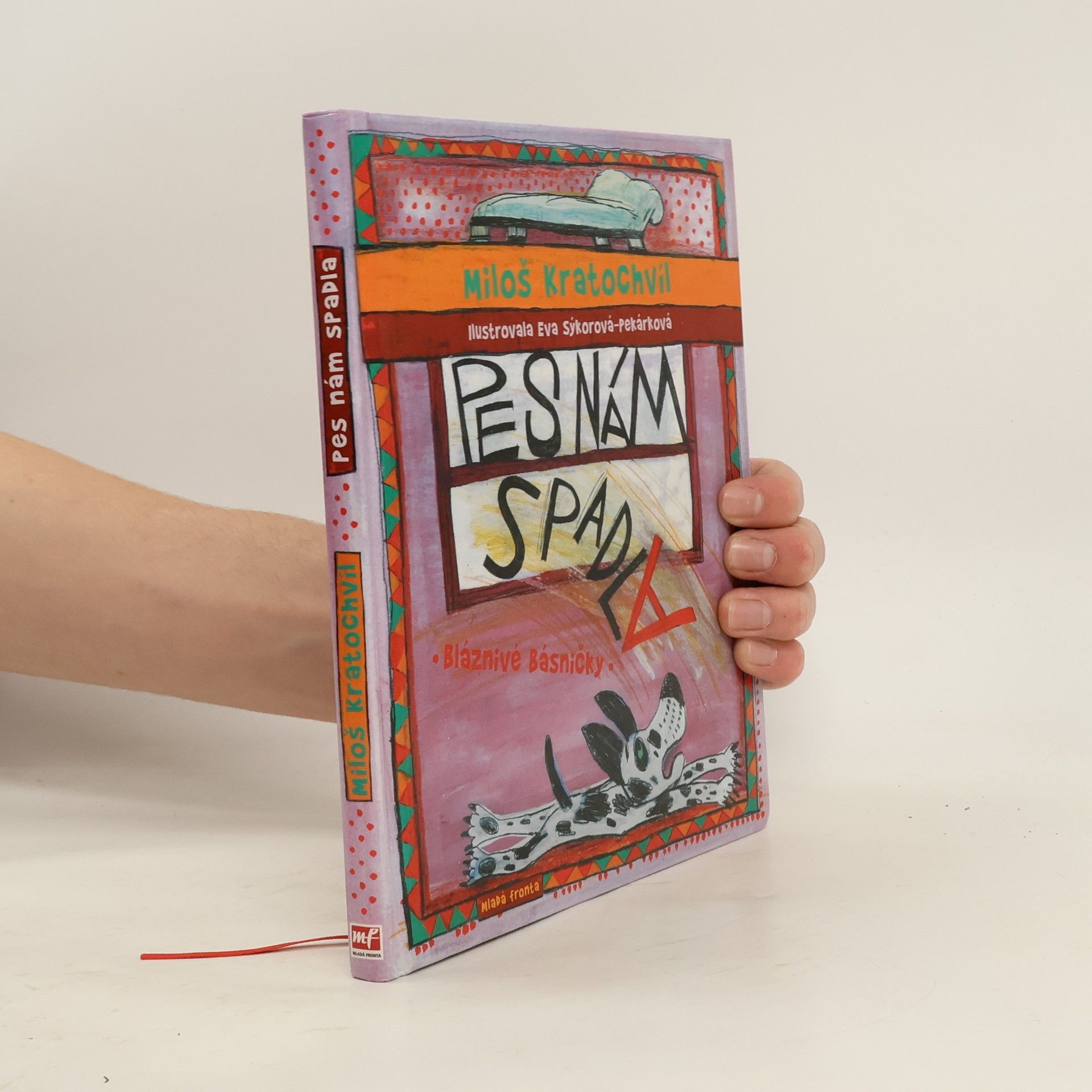 Miloš V. Kratochvíl Pes nám spadla