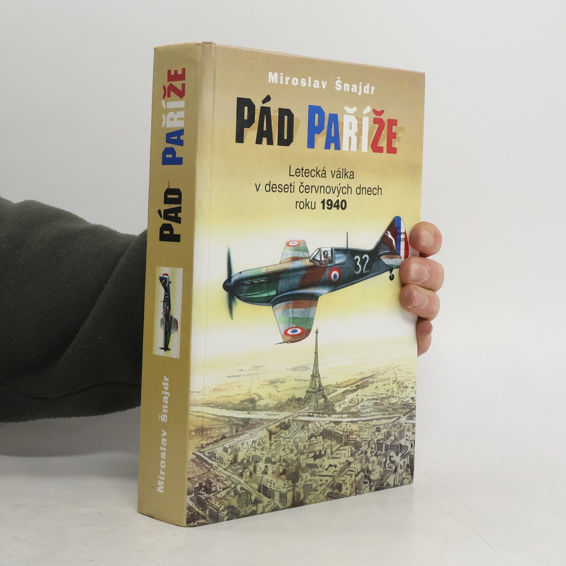 Pád Paříže : letecká válka v deseti červnových dnech roku 1940