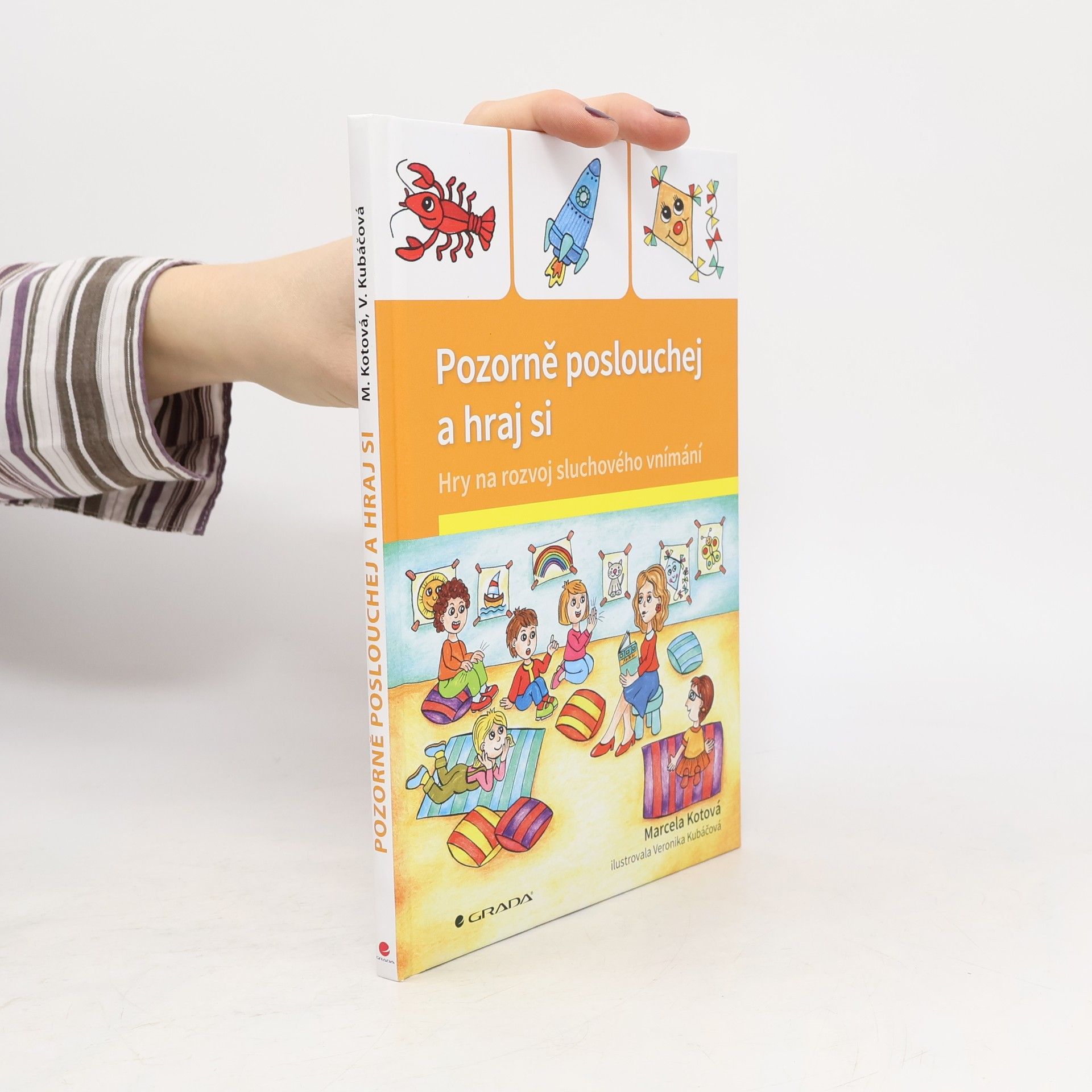 Veronika Kubáčová Pozorně poslouchej a hraj si