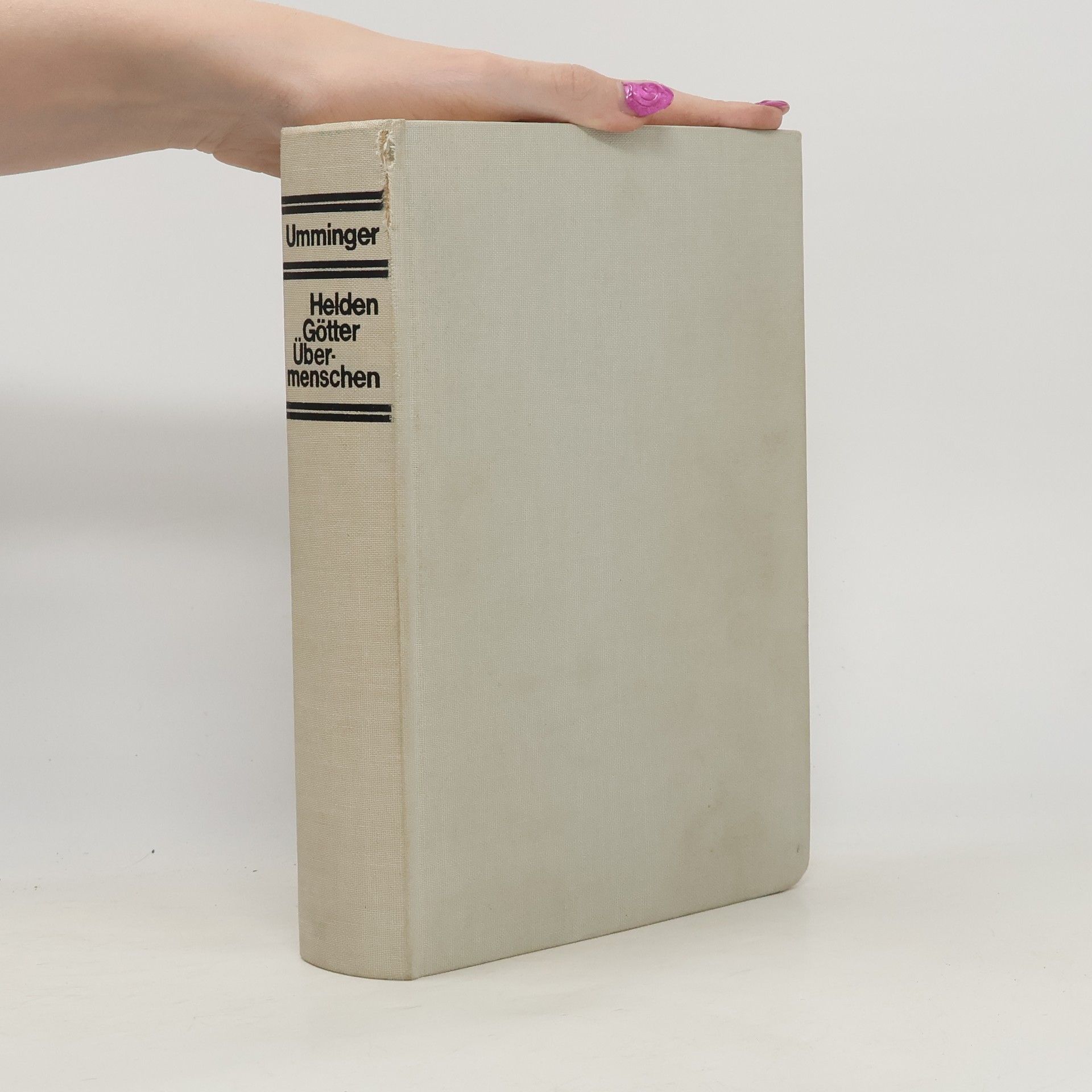 Walter Umminger Helden, Götter, Übermenschen