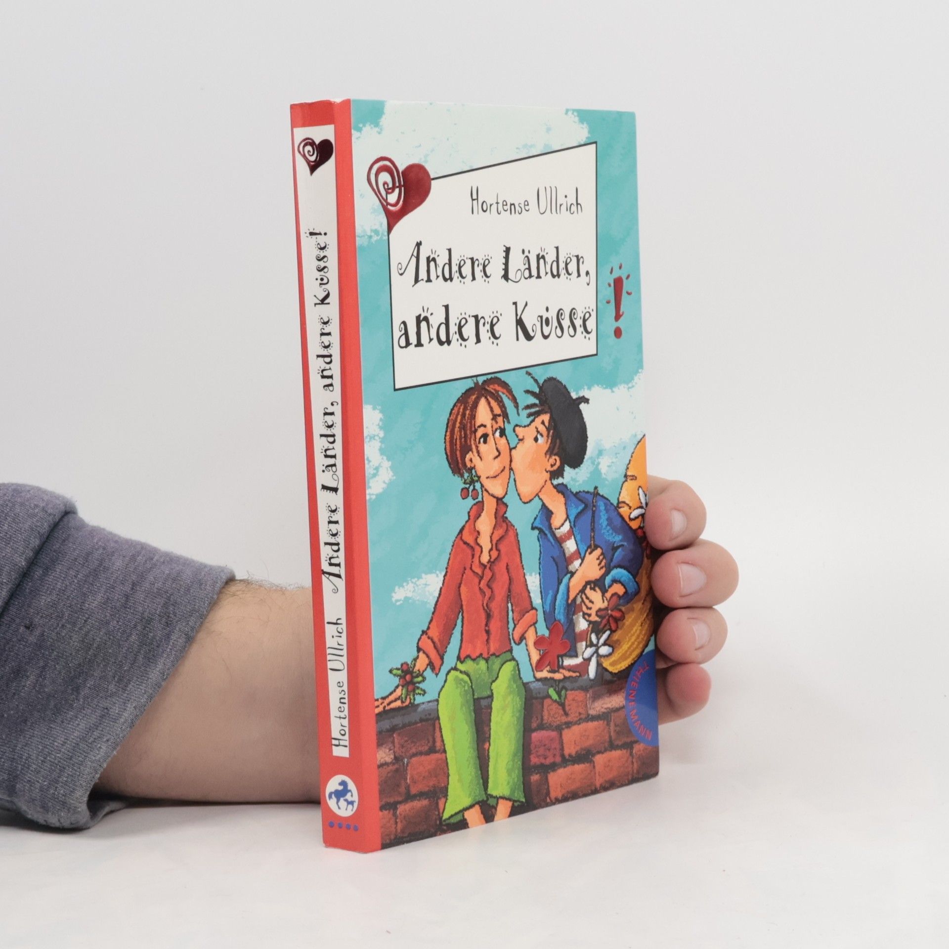 Hortense Ullrich Andere Länder, andere Küsse