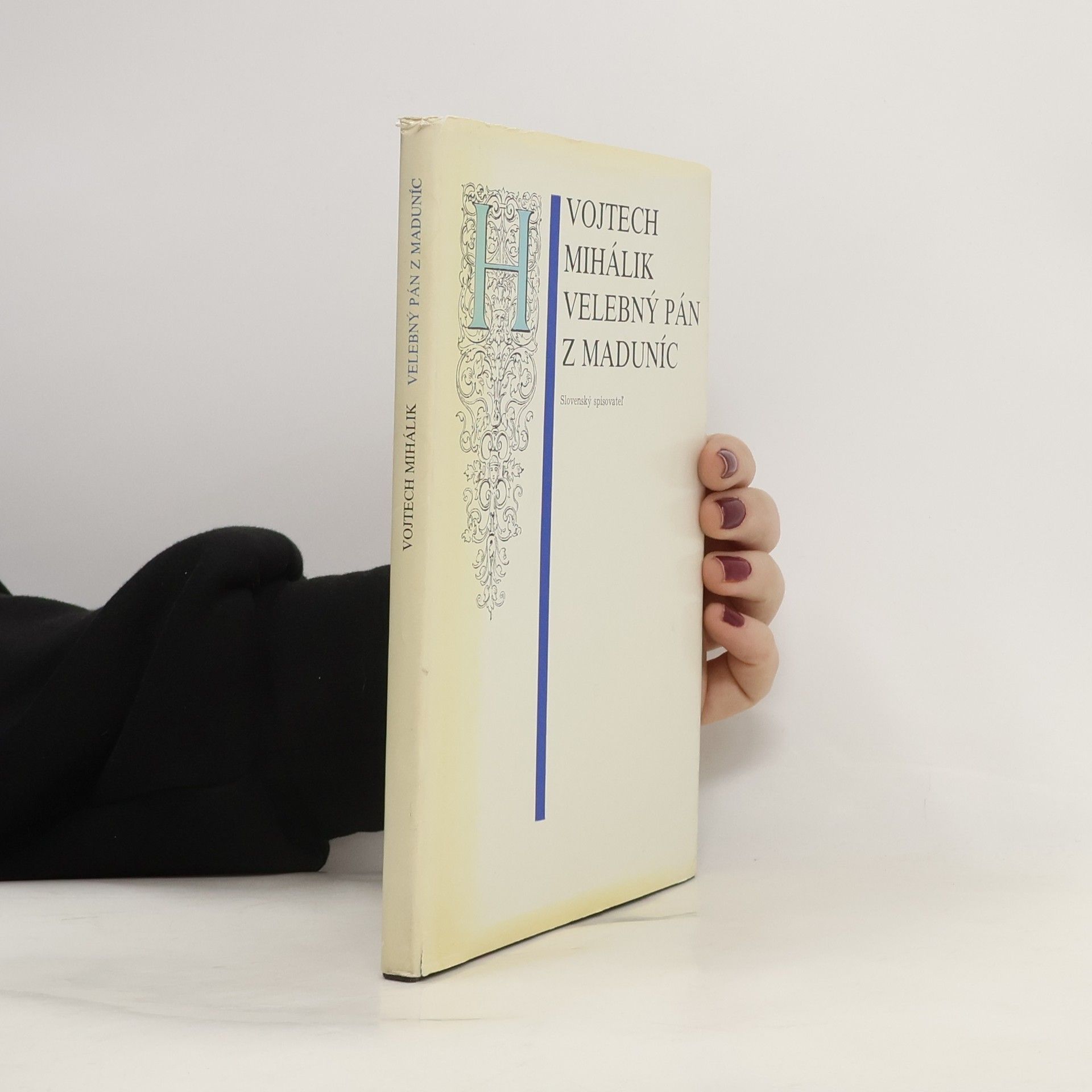 Vojtech Mihálik Velebný pán z Maduníc