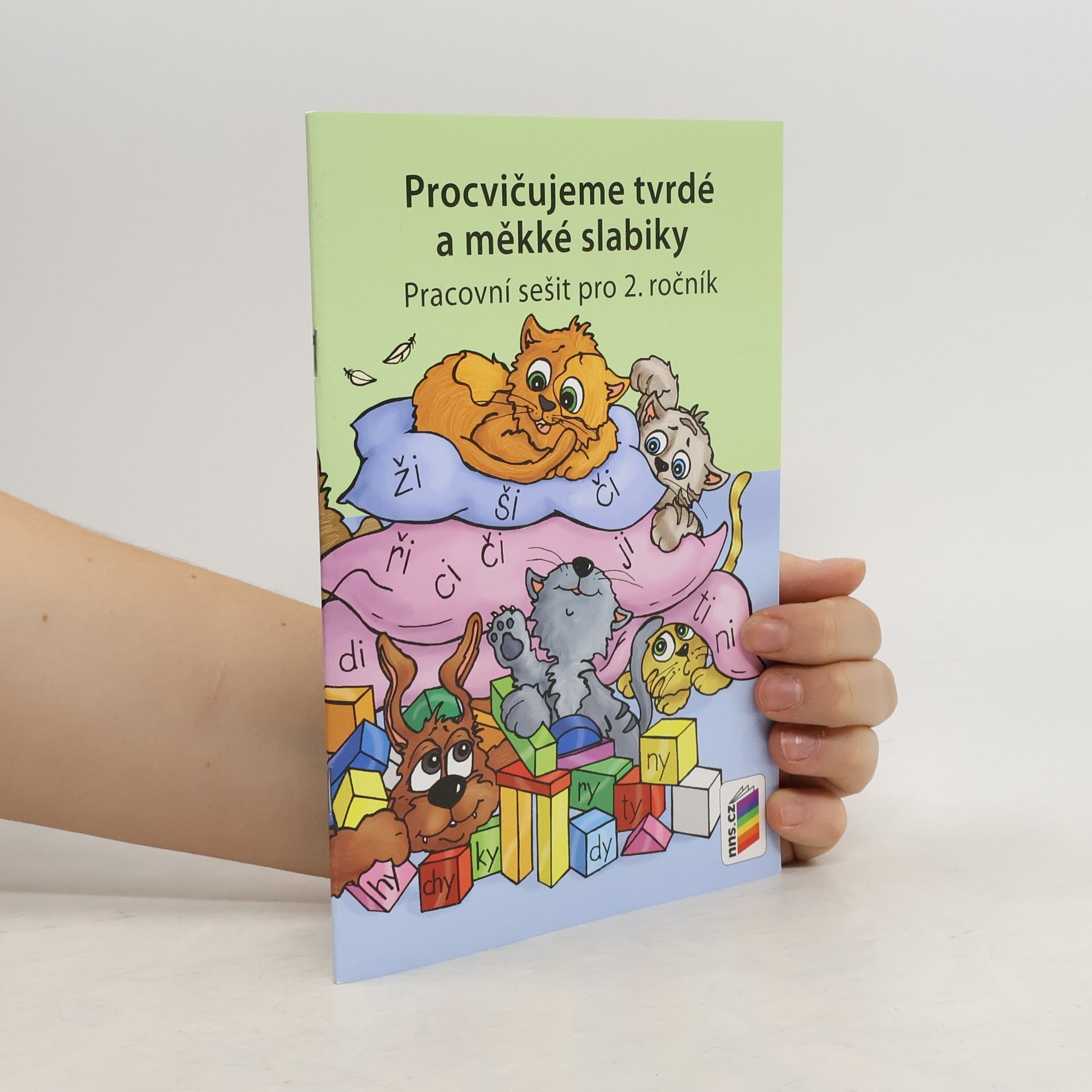 Lenka Bičanová Procvičujeme tvrdé a měkké slabiky pracovní sešit pro 2.ročník