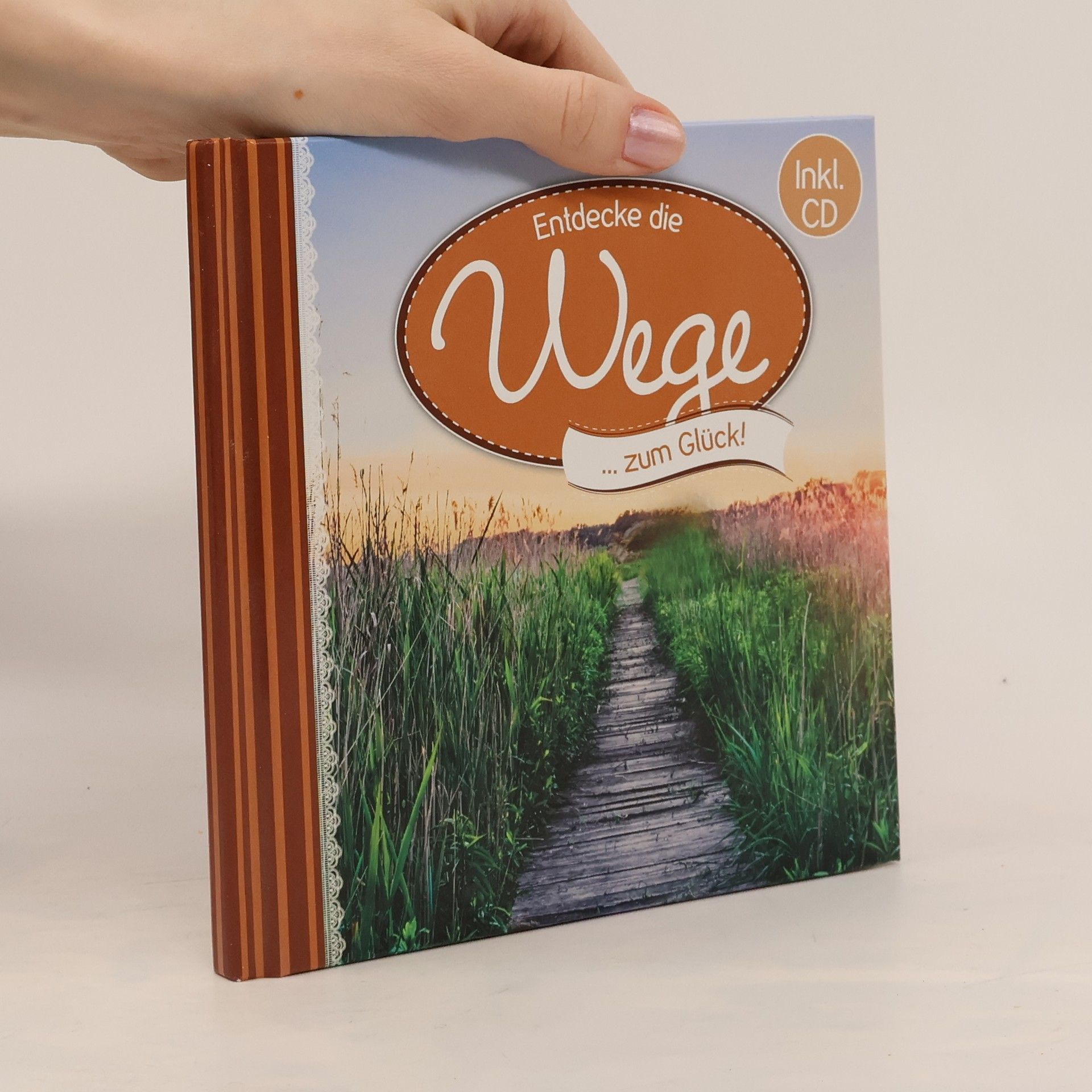 Autorenkollektiv Entdecke die Wege zum Glück