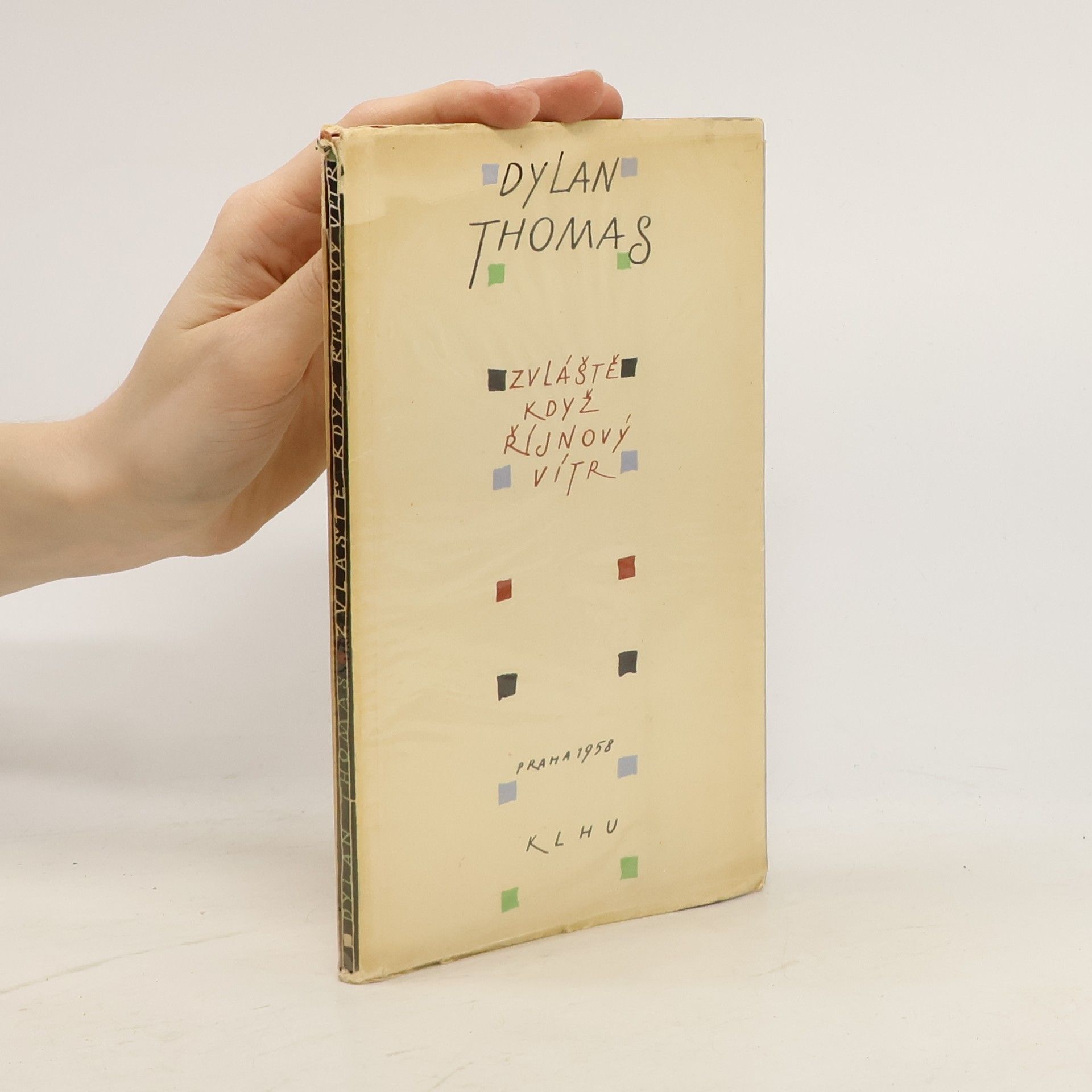 Dylan Thomas Zvláště když říjnový vítr