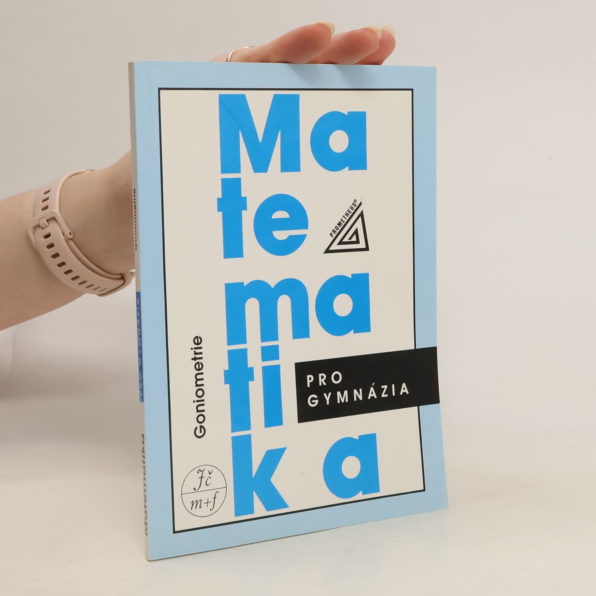 Oldřich Odvárko Matematika pro gymnázia: goniometrie