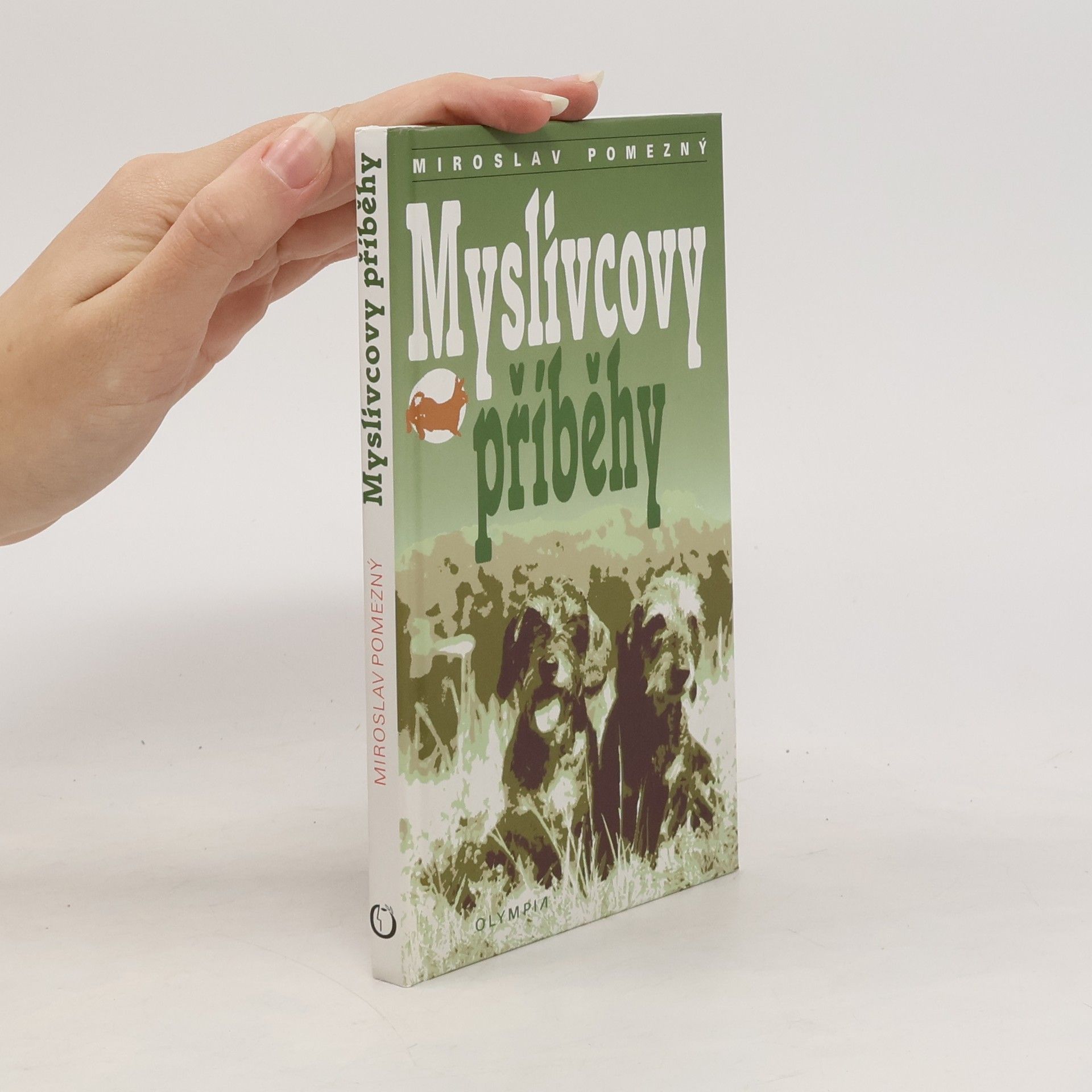 Miroslav Pomezný Myslivcovy příběhy