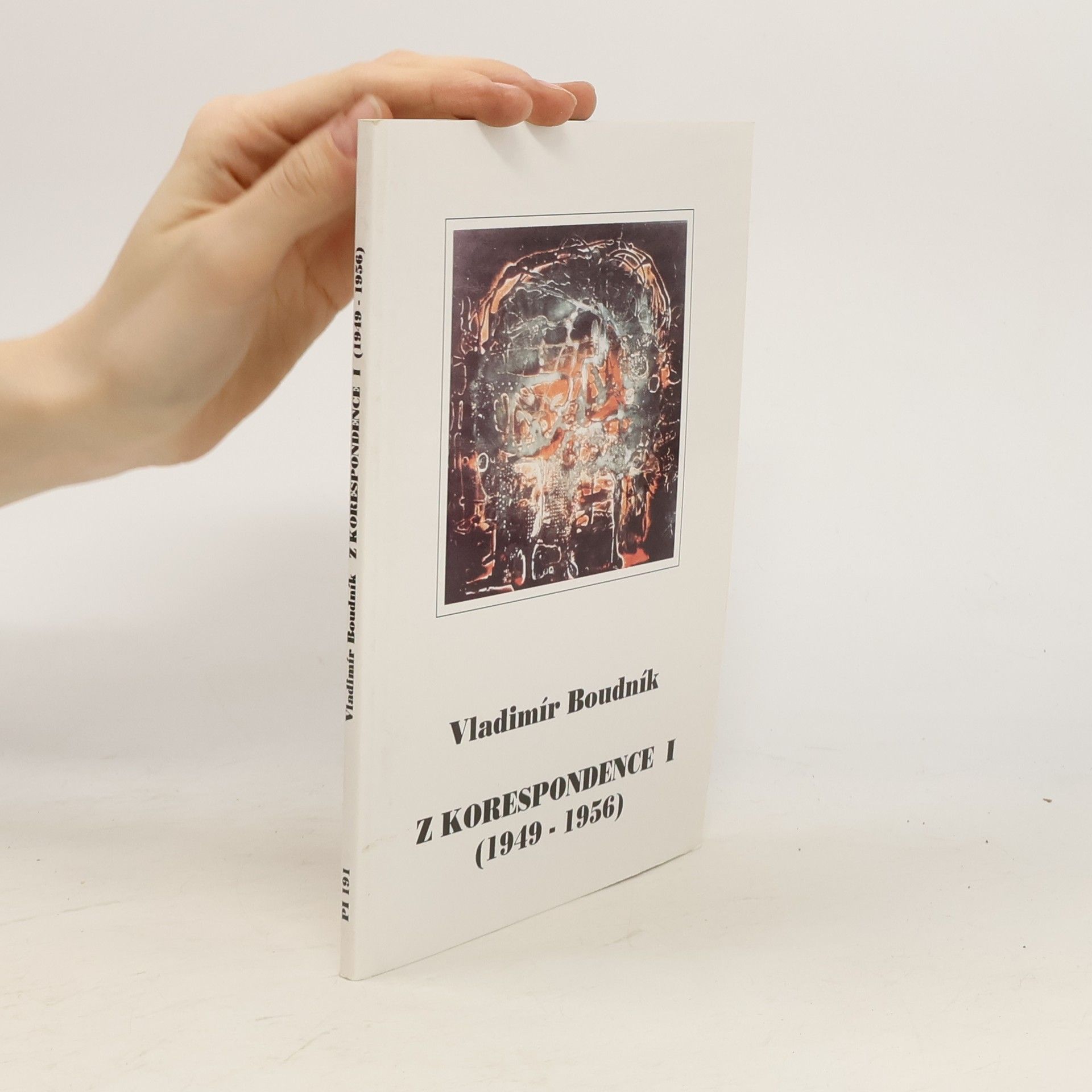 Vladimír Boudník Z korespondence I. (1949-1956)
