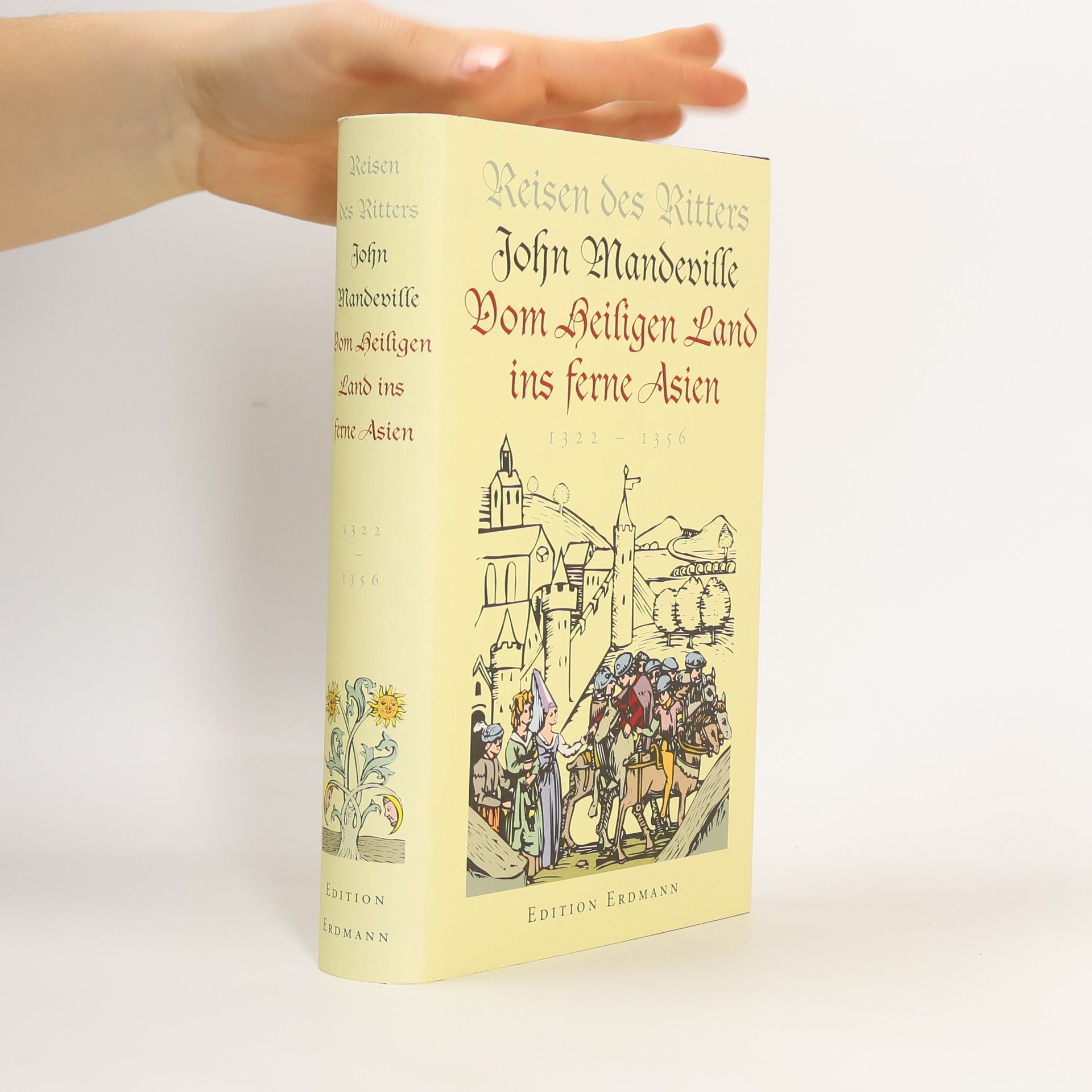 John Reisen des Ritters John Mandeville vom Heiligen Land ins ferne Asien