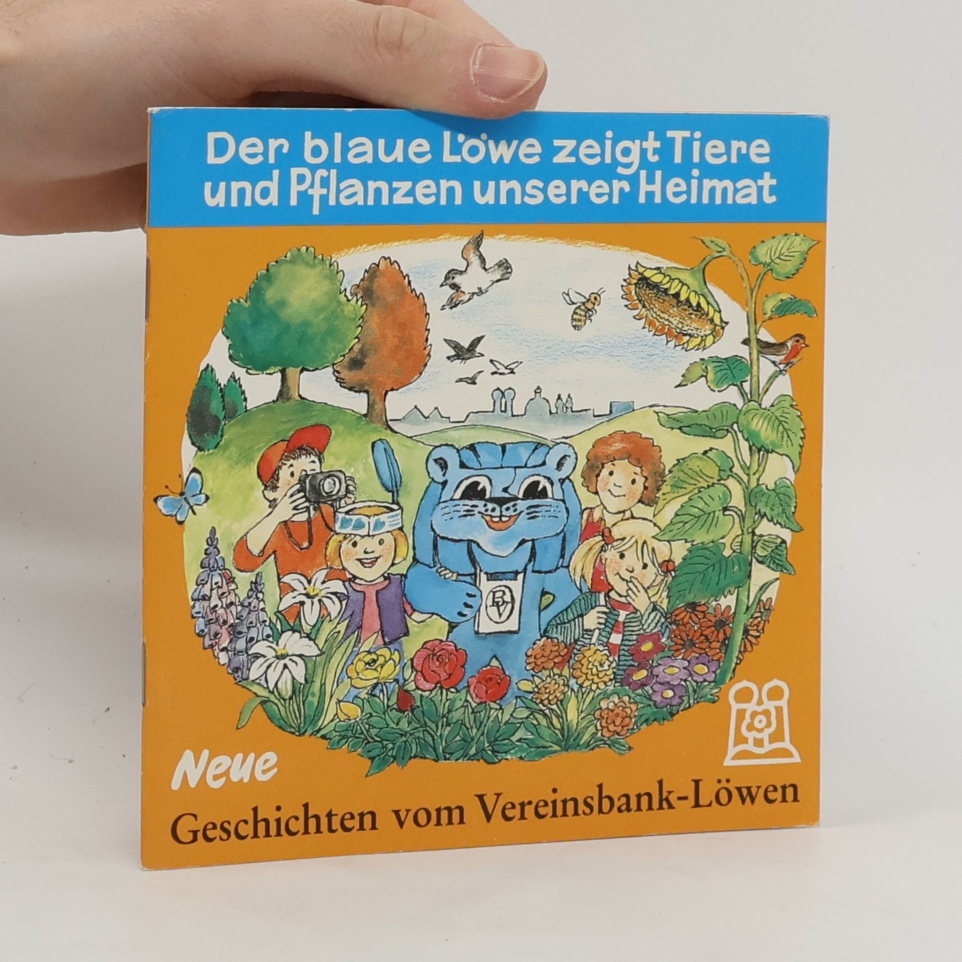 Autorenkollektiv Der blaue Löwe zeigt Tiere und Pflanzen unserer Heimat