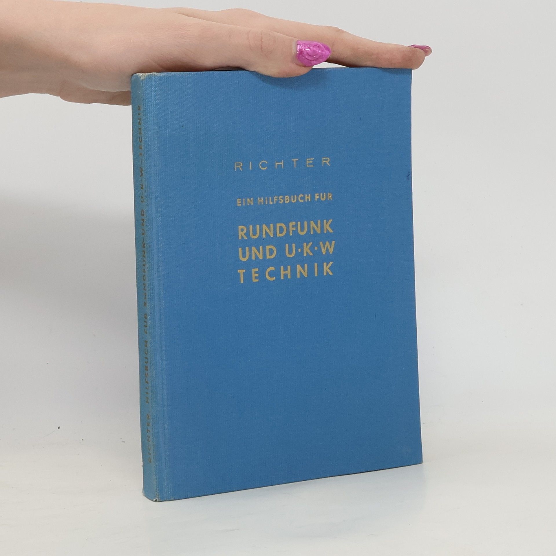 Autorenkollektiv Ein Hilfsbuch für Rundfunk und UKW-Technik