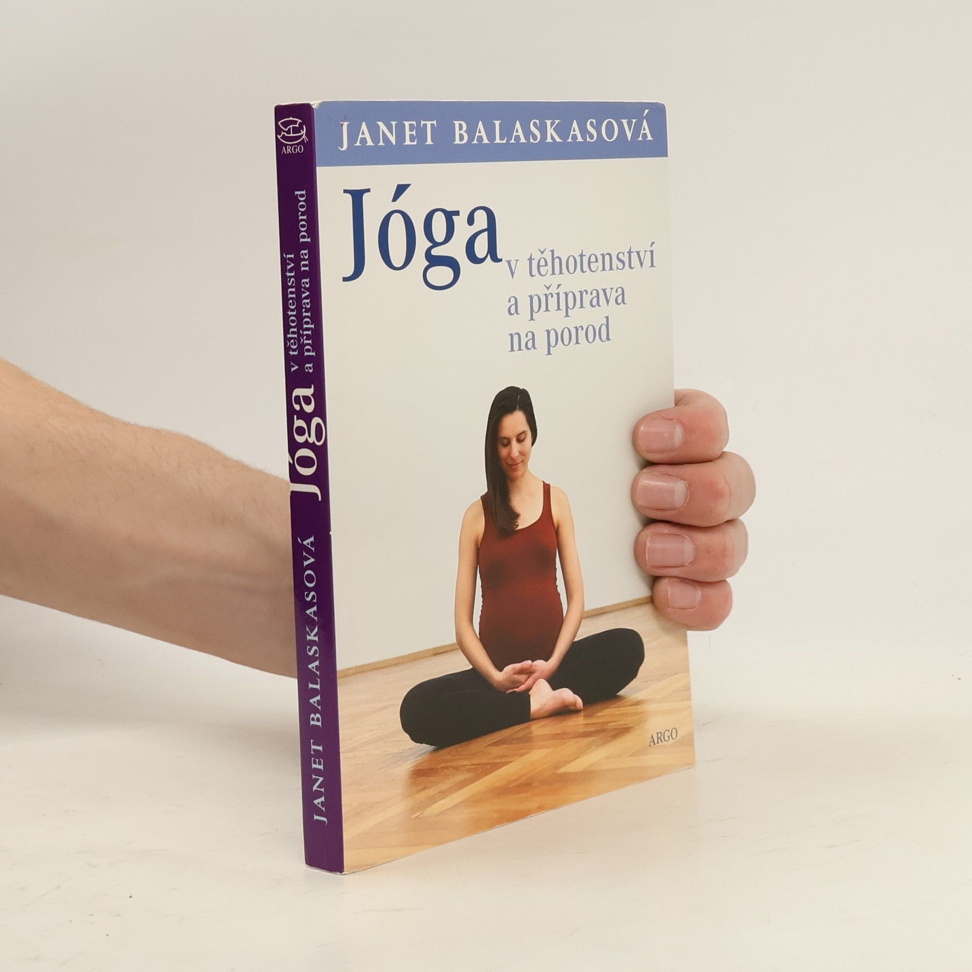 Janet Balaskas Jóga v těhotenství a příprava na porod