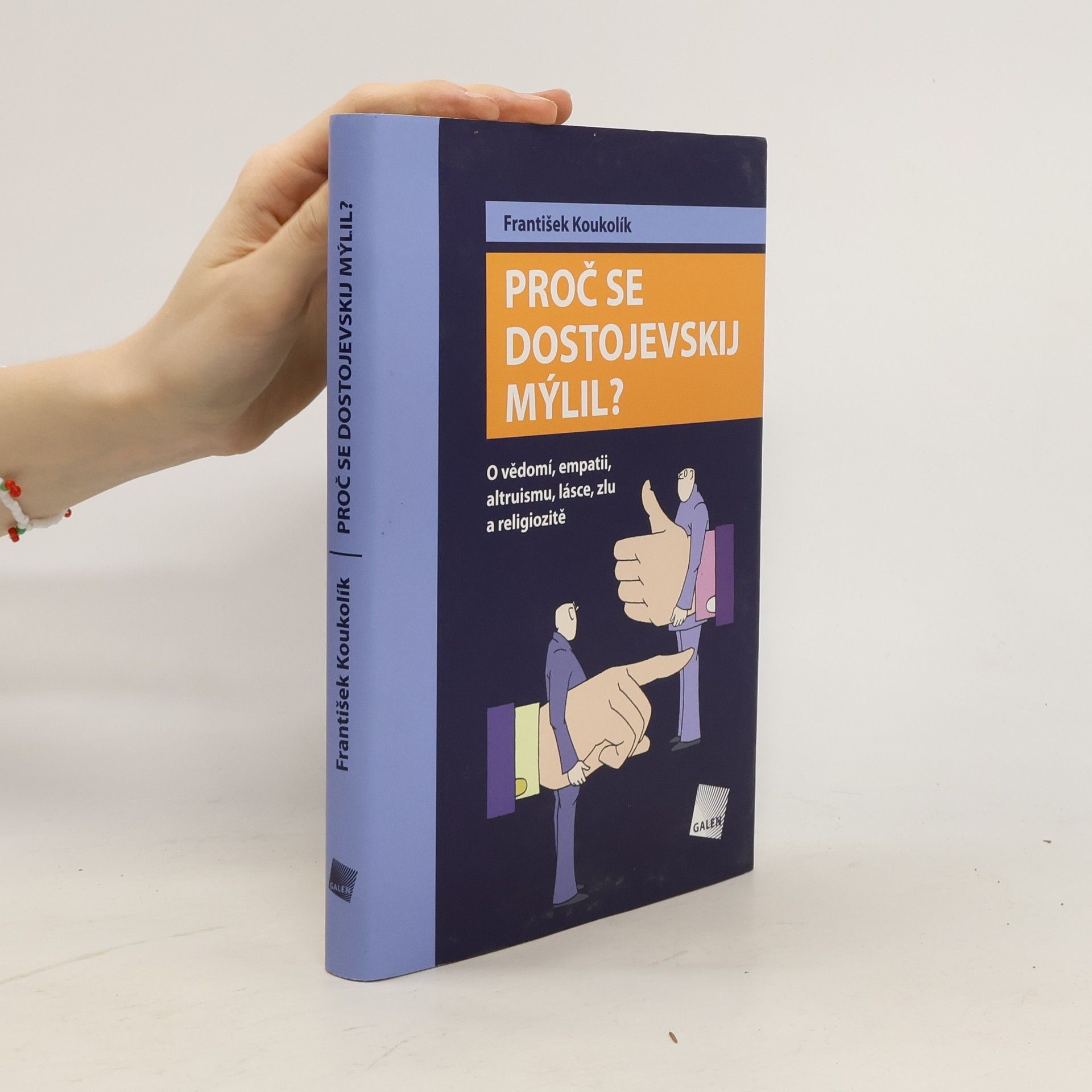 František Koukolík Proč se Dostojevskij mýlil?