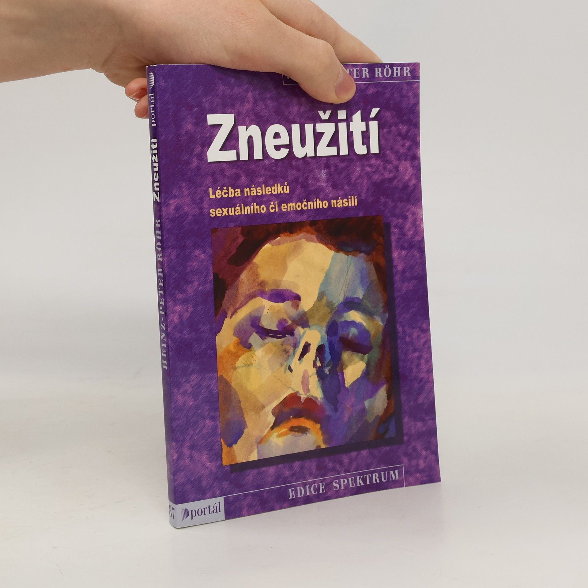 Heinz-Peter Röhr Zneužití - léčba následků sexuálního či emočního násilí