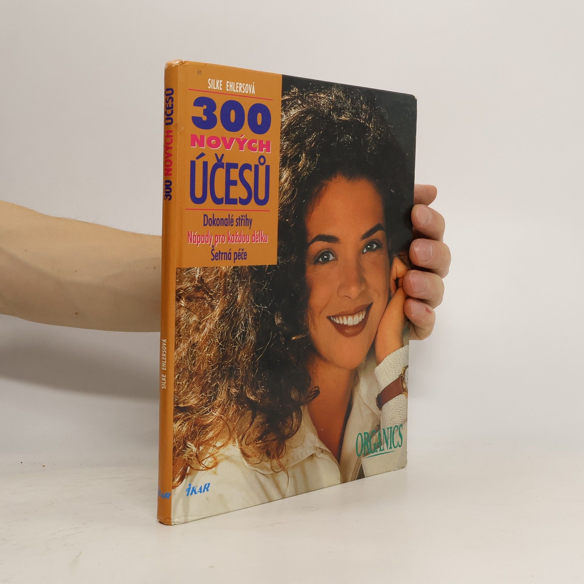 300 nových účesů : dokonalé střihy, nápady pro každou délku, šetrná péče