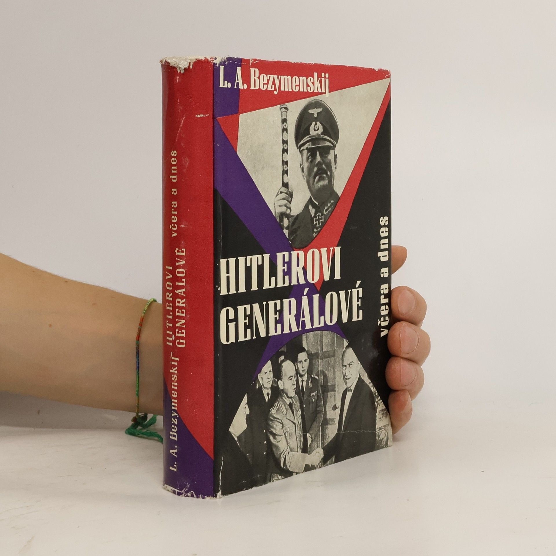 Hitlerovi generálové včera a dnes